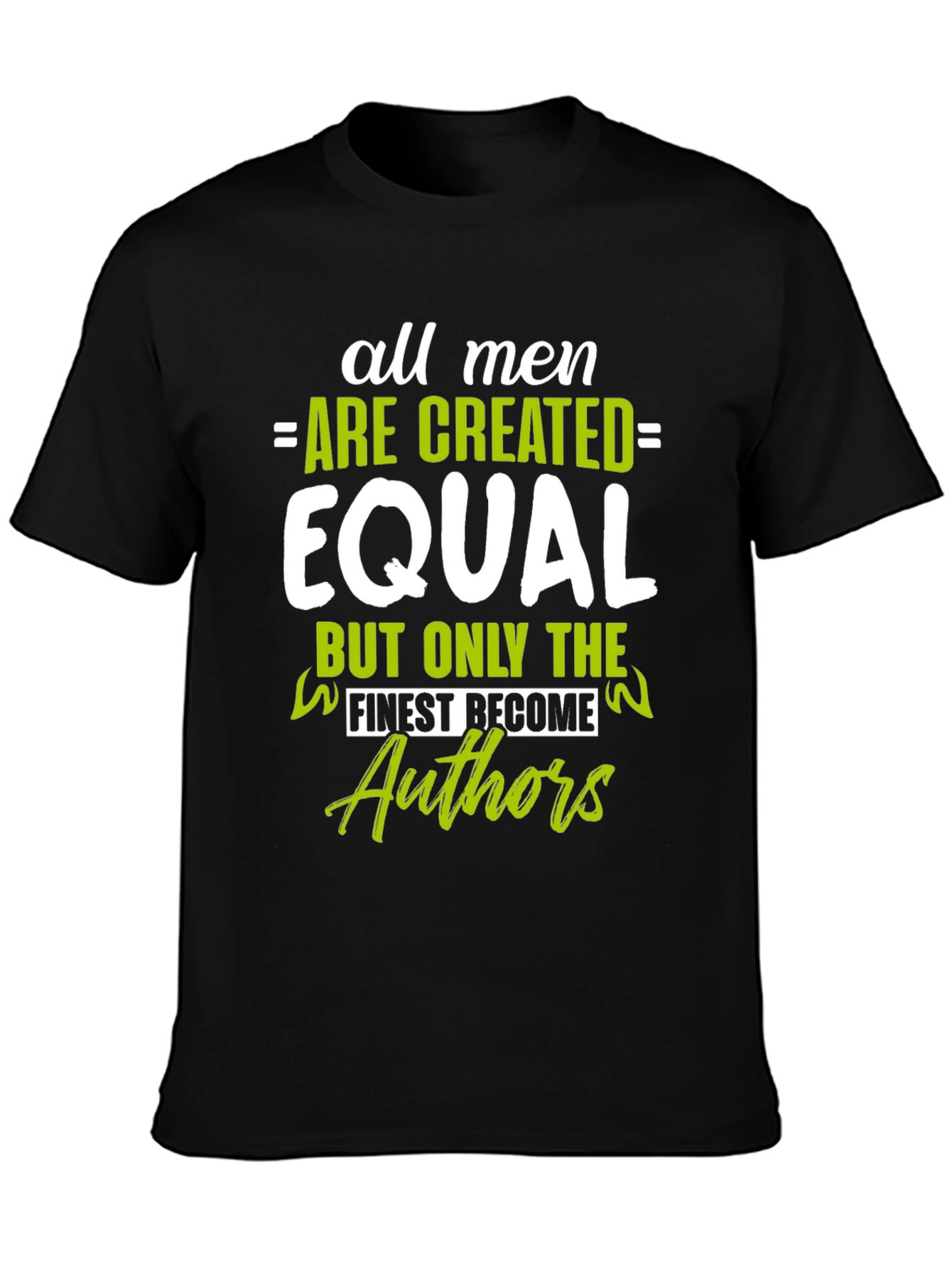 Black All Men Are Created Equal Authors Graphic T-Shirt view 3