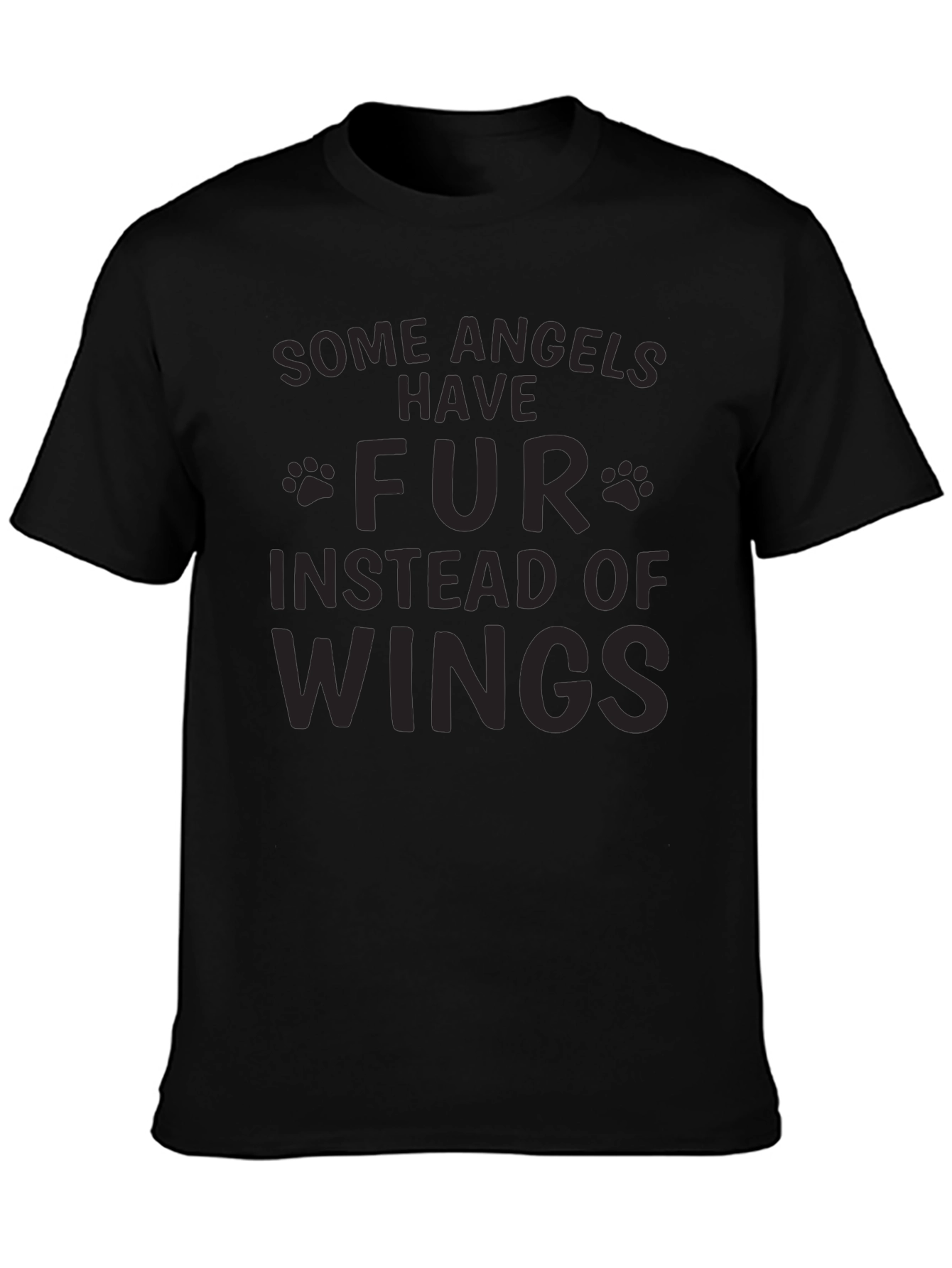 Black Some Angels Have Fur T-Shirt view 3