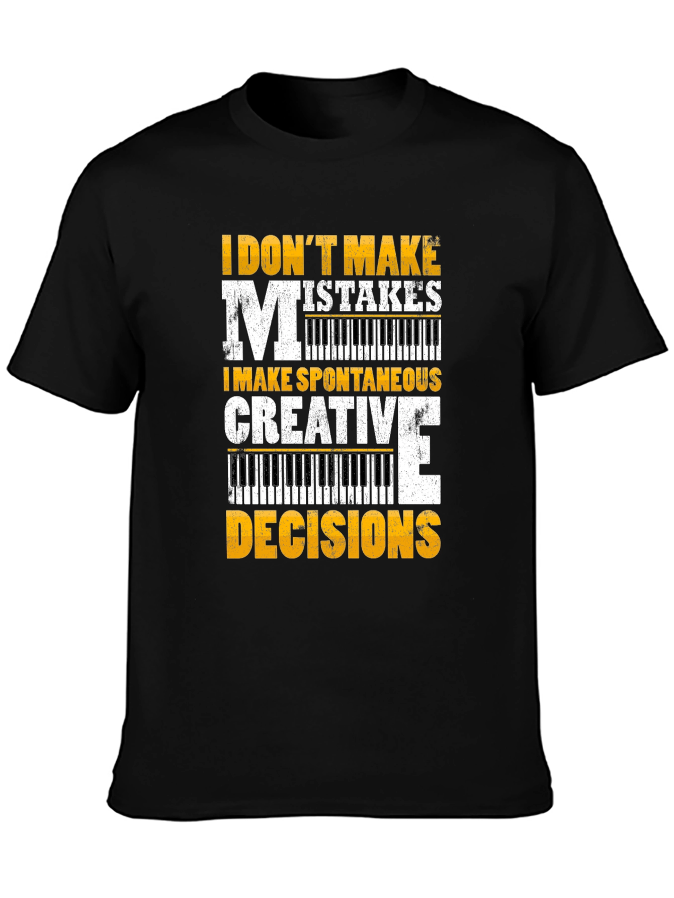 Black Funny Musician T-Shirt: I Don't Make Mistakes view 3