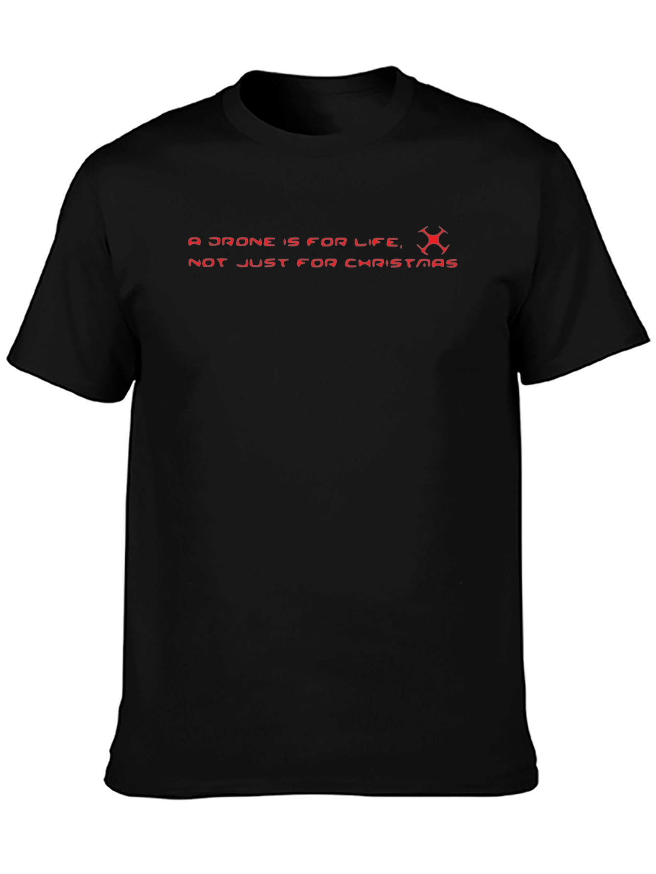 Black Drone Is For Life T-Shirt - Black view 3