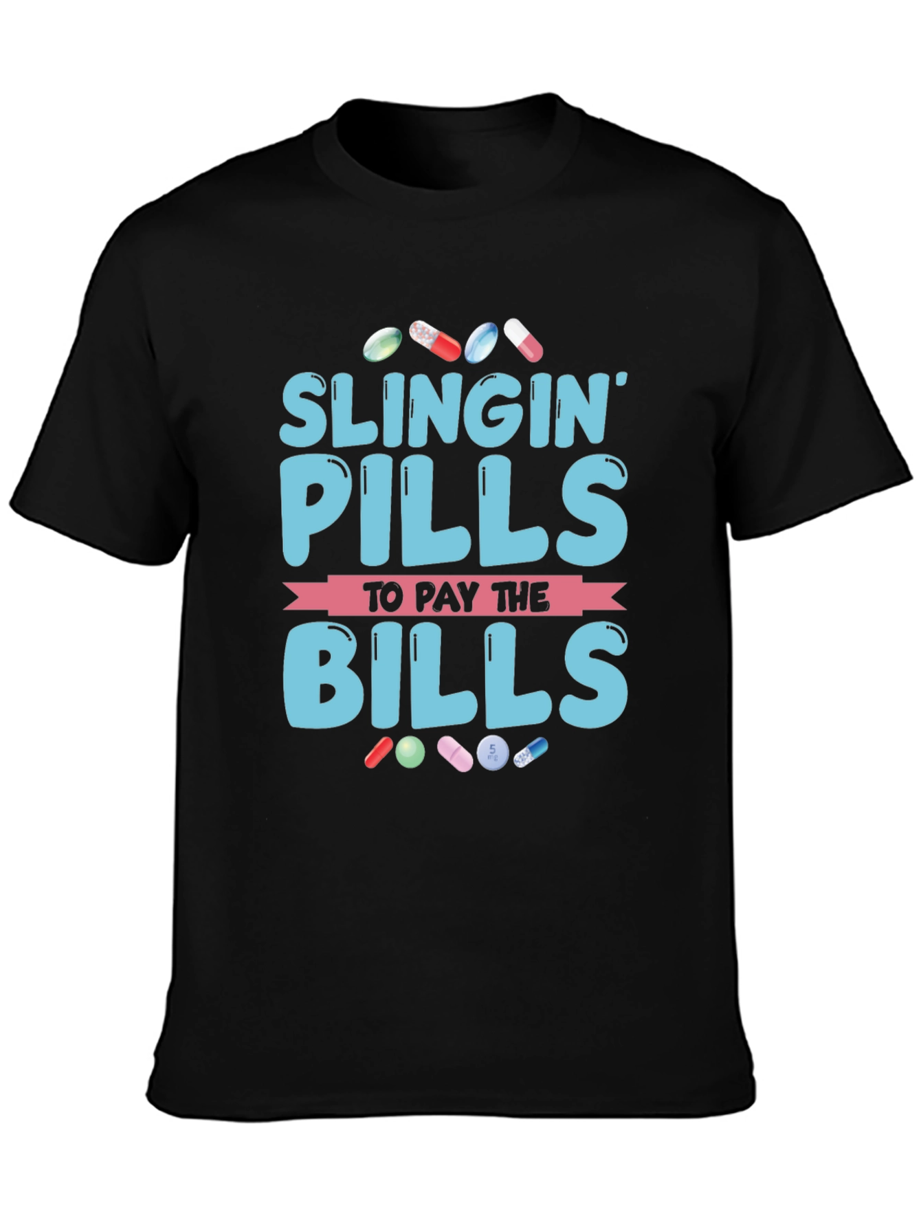 Black Slingin' Pills to Pay the Bills Graphic T-Shirt view 3