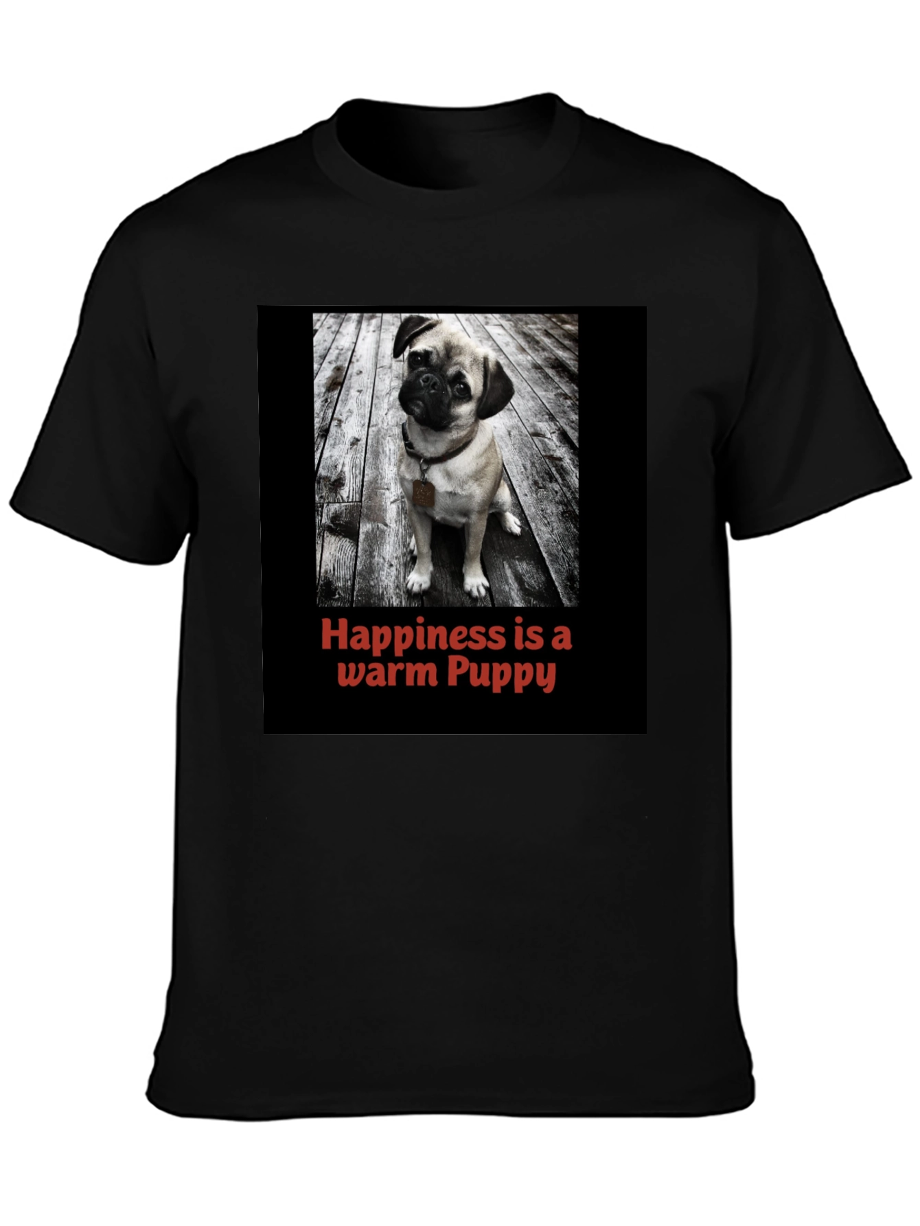 Black Happiness is a Warm Puppy T-Shirt view 3