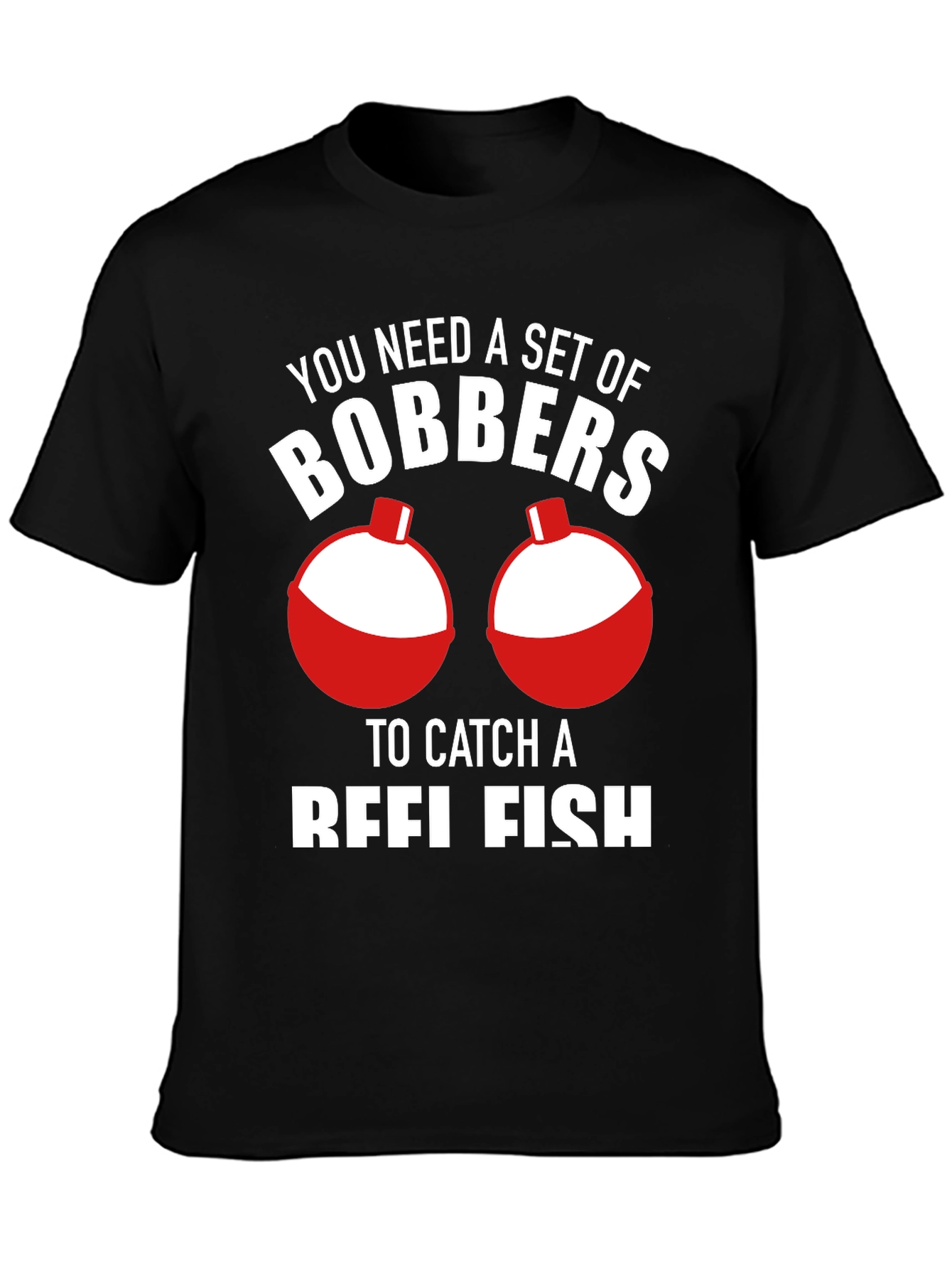 Funny Fishing Bobbers T-Shirt - 3
