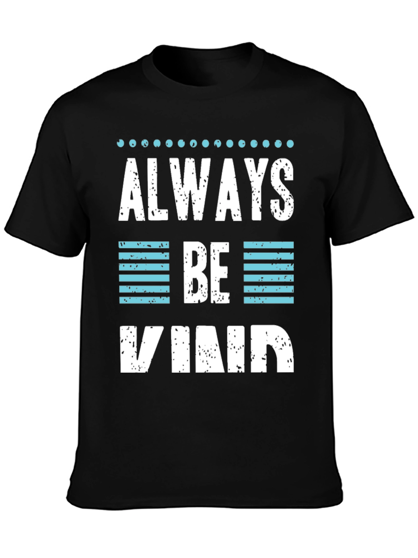 Black Always Be Kind Graphic T-Shirt view 3