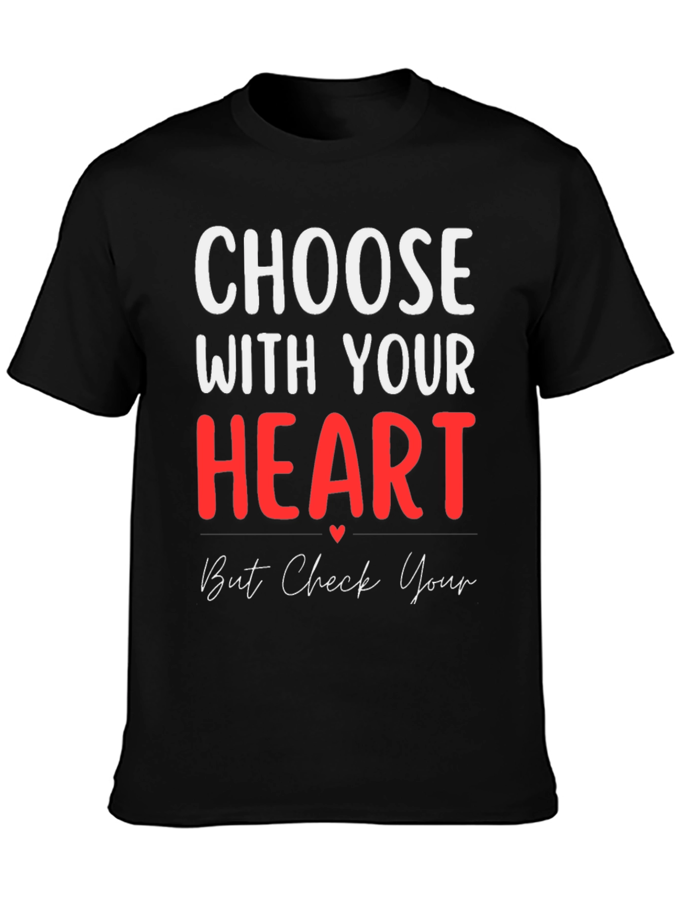 Black Choose with Your Heart Graphic T-Shirt view 3