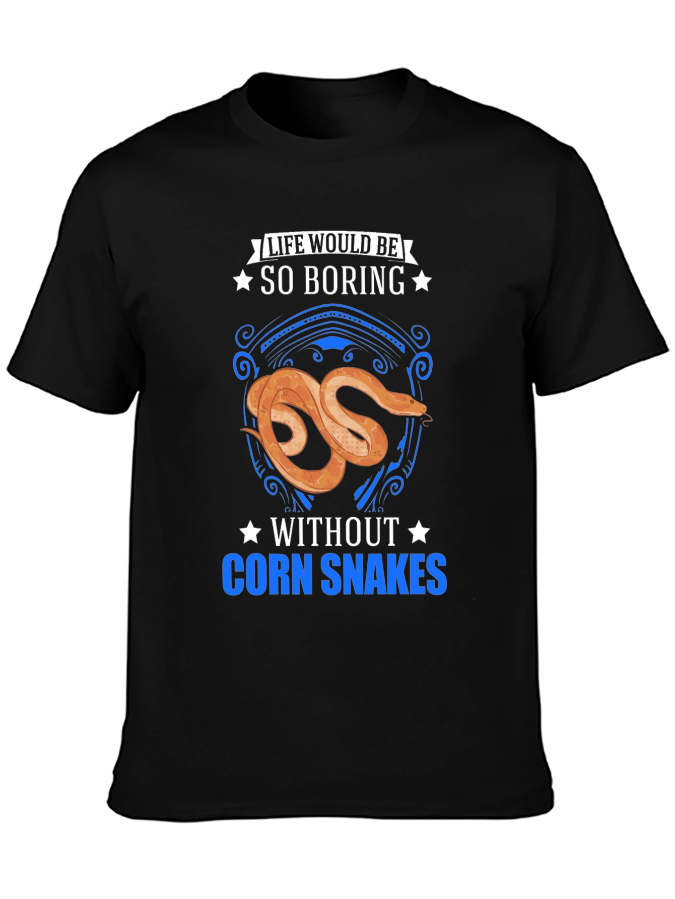Corn Snake Lover T-Shirt - Life Would Be So Boring - 3