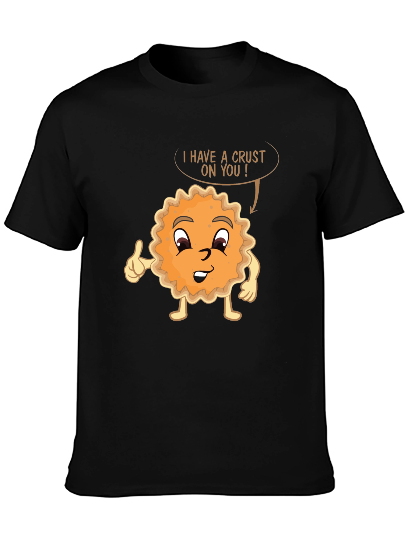 Funny Pie Pun T-Shirt - I Have A Crust On You! - 3