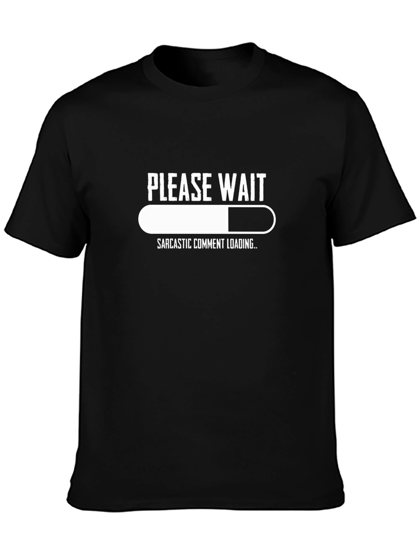 Black Sarcastic Comment Loading Graphic T-Shirt view 3