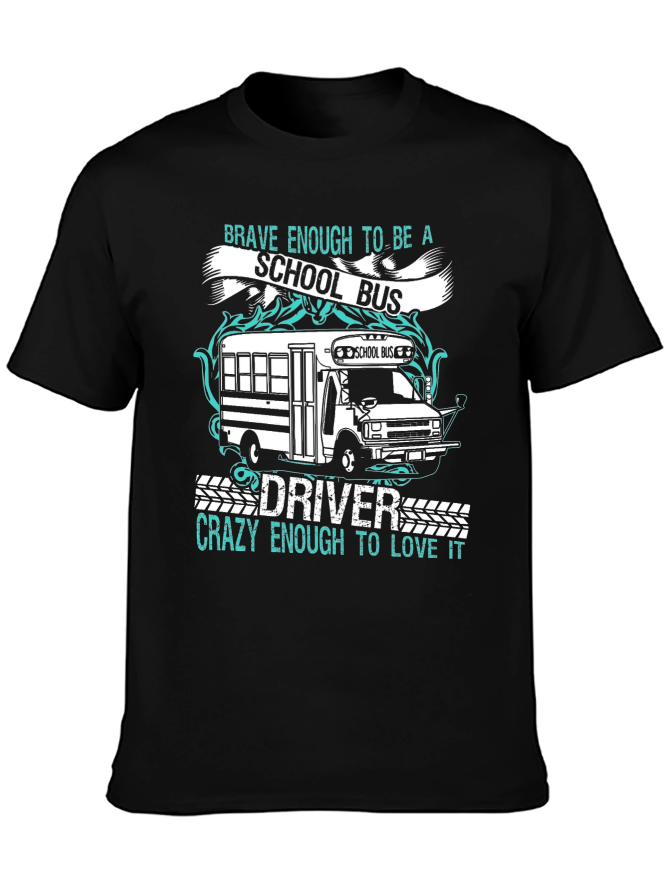 Black School Bus Driver T-Shirt - Brave & Crazy! view 3