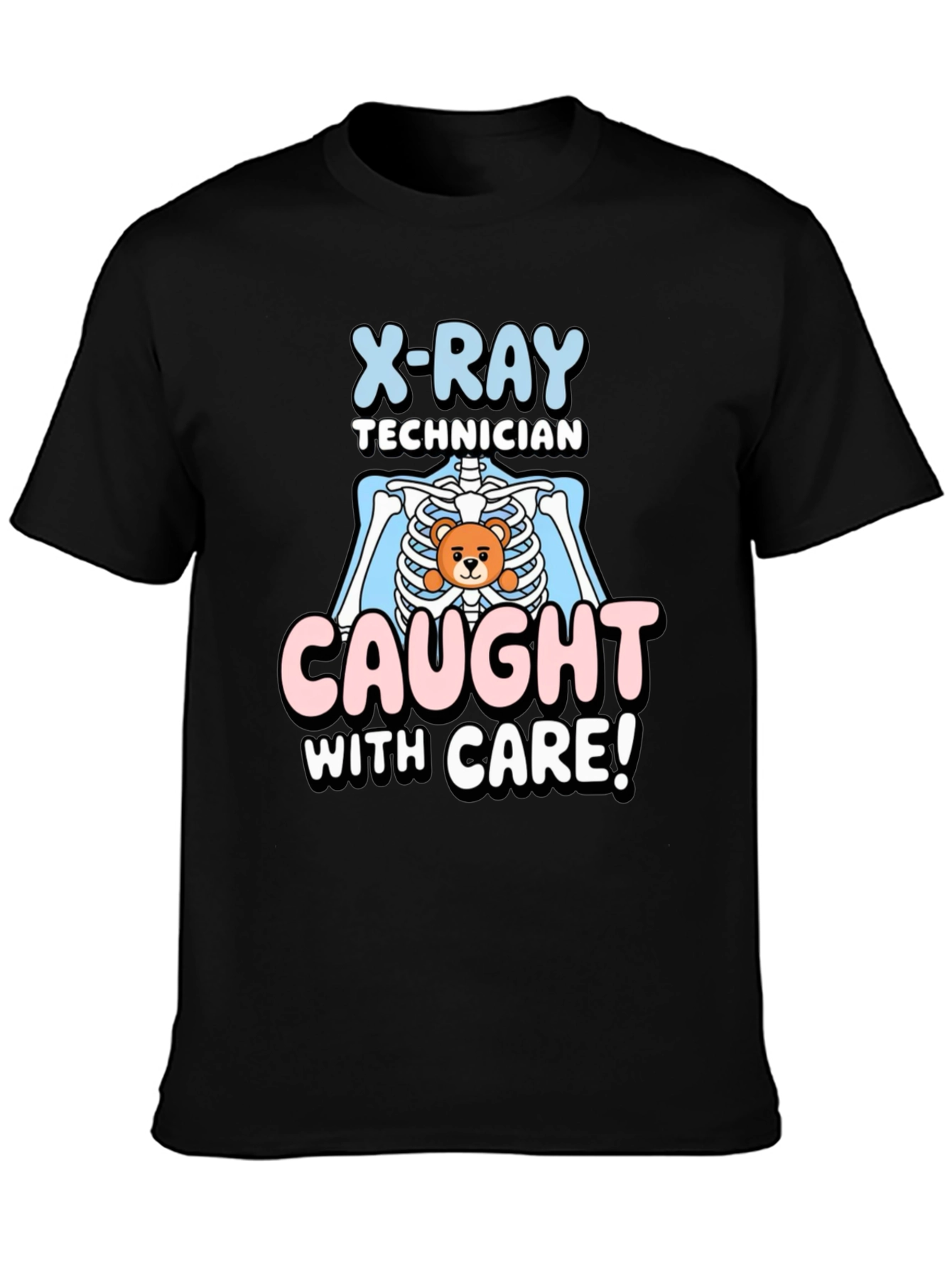 Black X-Ray Technician Caught With Care T-Shirt view 3