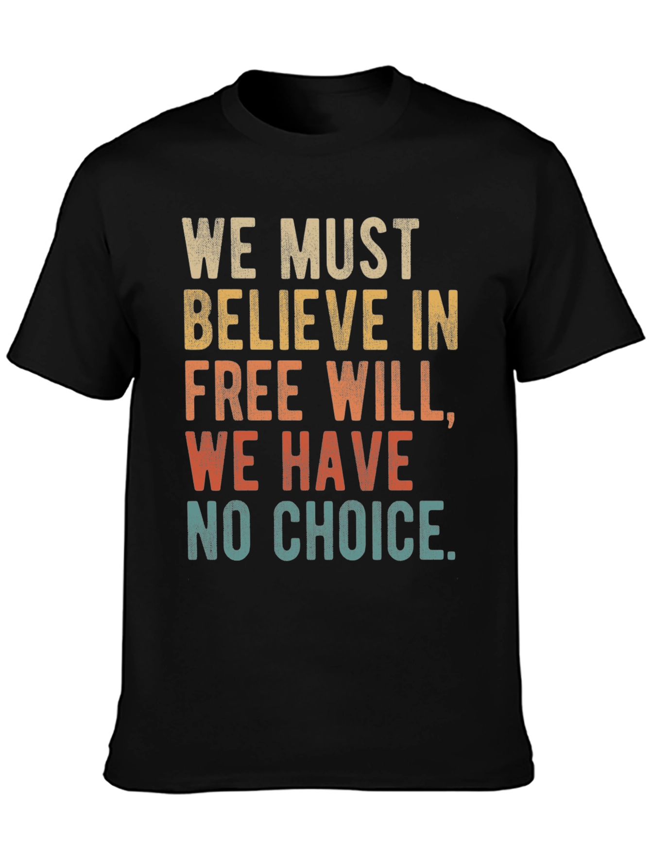 Black Free Will T-Shirt - We Must Believe Tee view 3