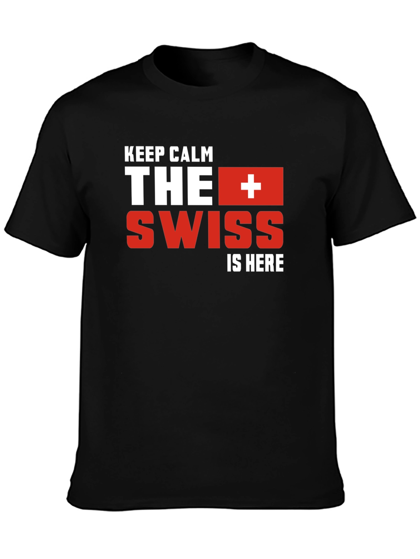 Black Keep Calm The Swiss Is Here Black T-Shirt view 3
