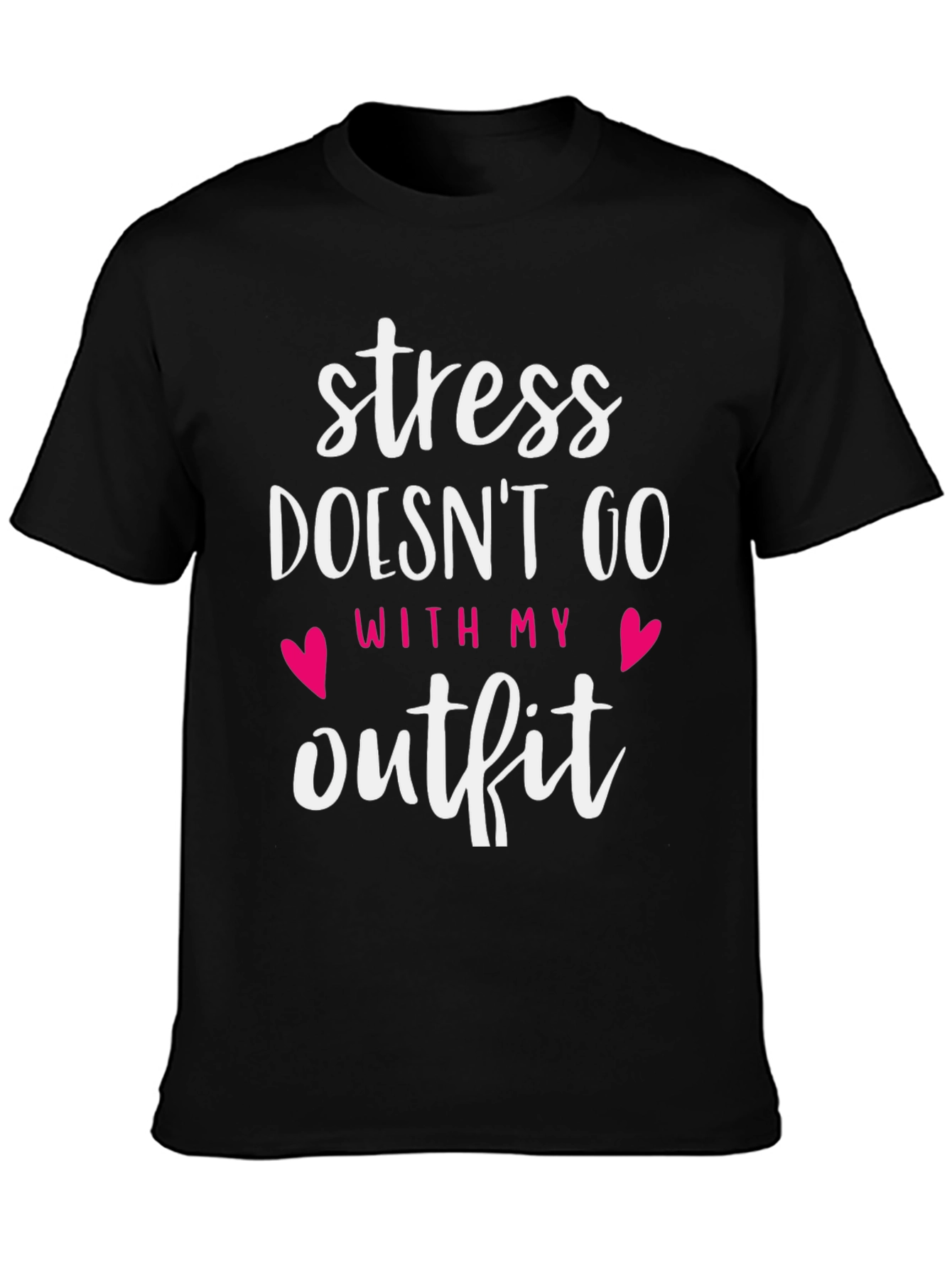Black Stress Doesn't Go With My Outfit Graphic Tee view 3