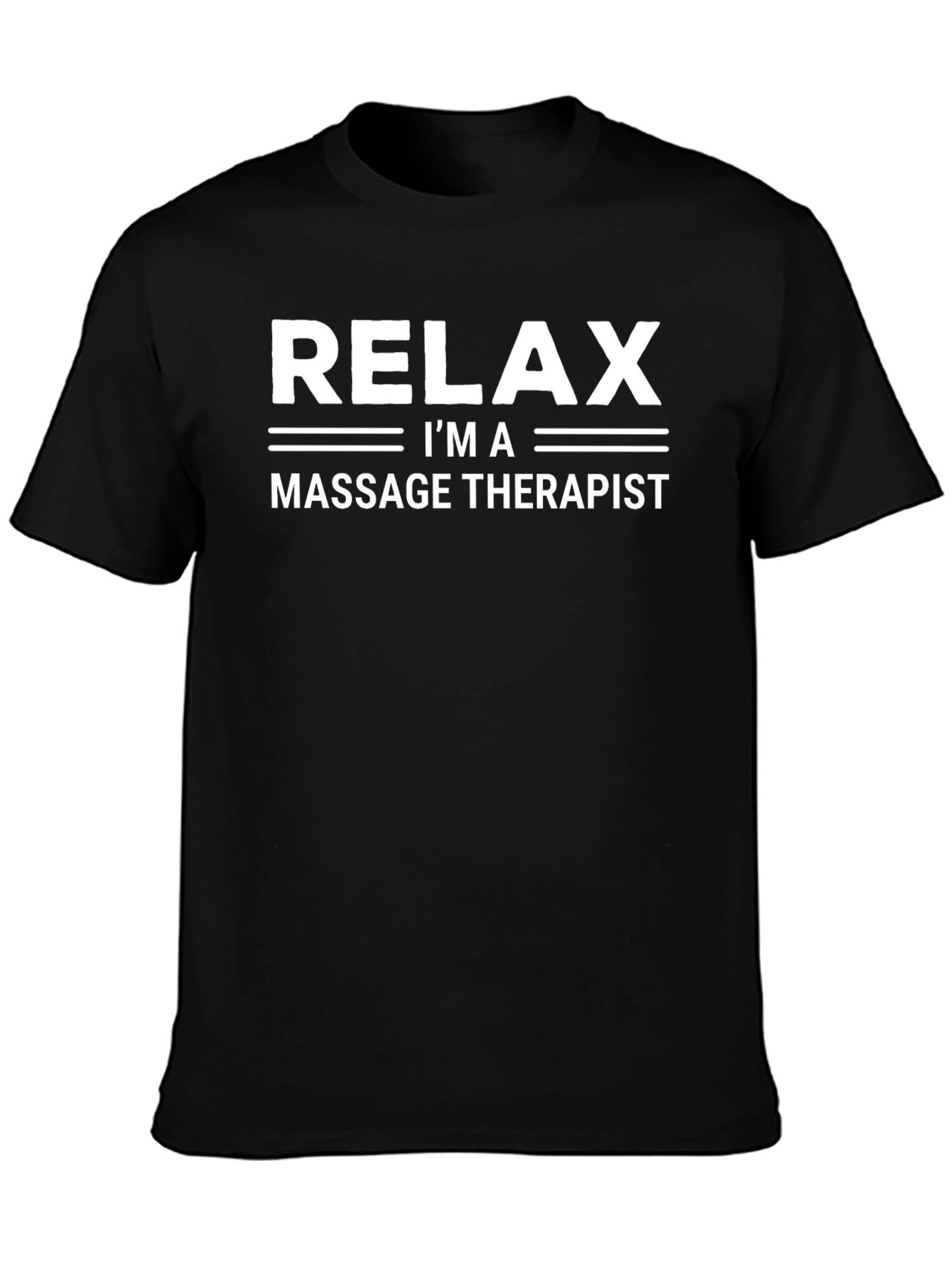 Black Relax I'm a Massage Therapist T-Shirt view 3