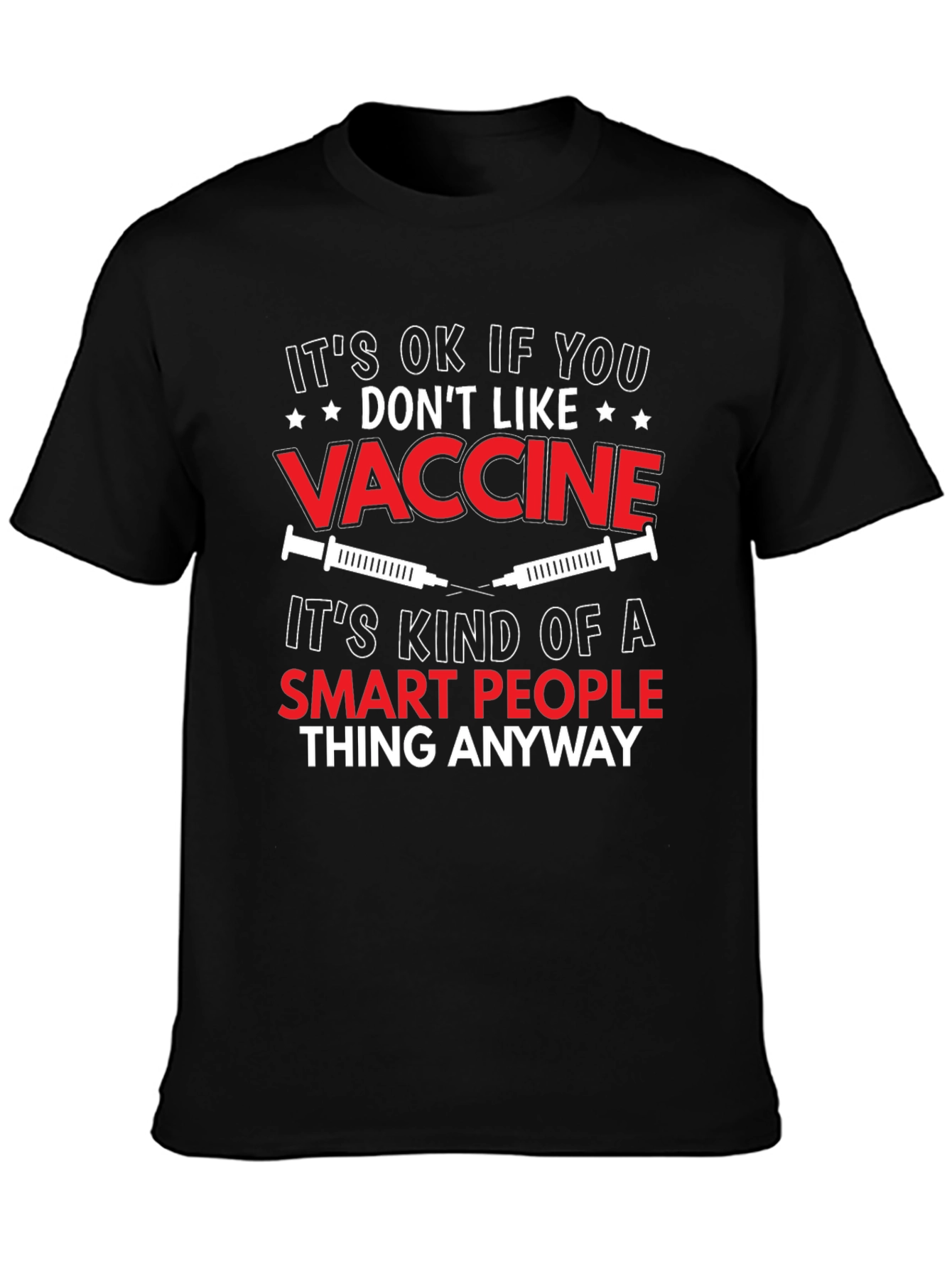 Black Funny Vaccine T-Shirt: Smart People Thing view 3
