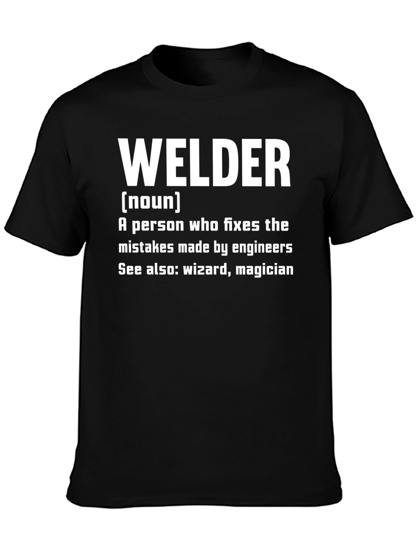 Black Welder Definition T-Shirt - Funny Job Pride Tee view 3