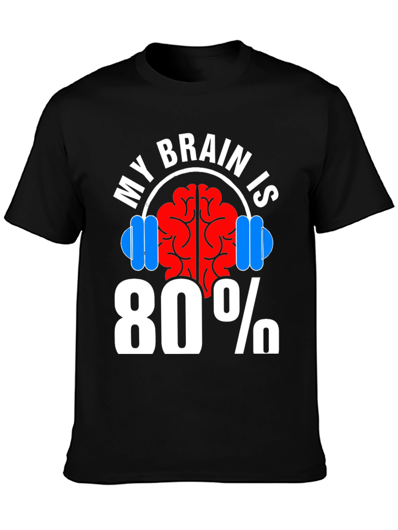 Black My Brain Is 80% Gym Funny Workout T-Shirt view 3