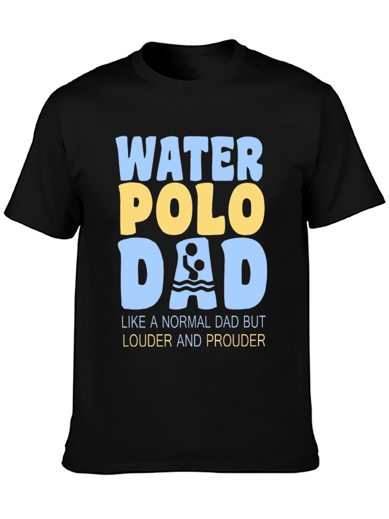 Black Water Polo Dad T-Shirt - Louder and Prouder view 3