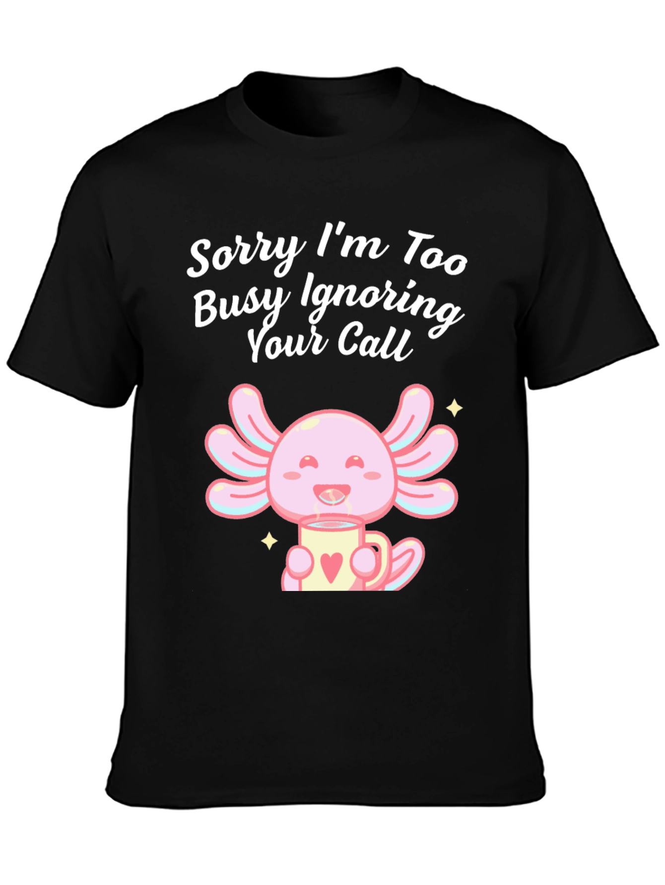 Black Ignoring Call Axolotl Black T-Shirt view 3