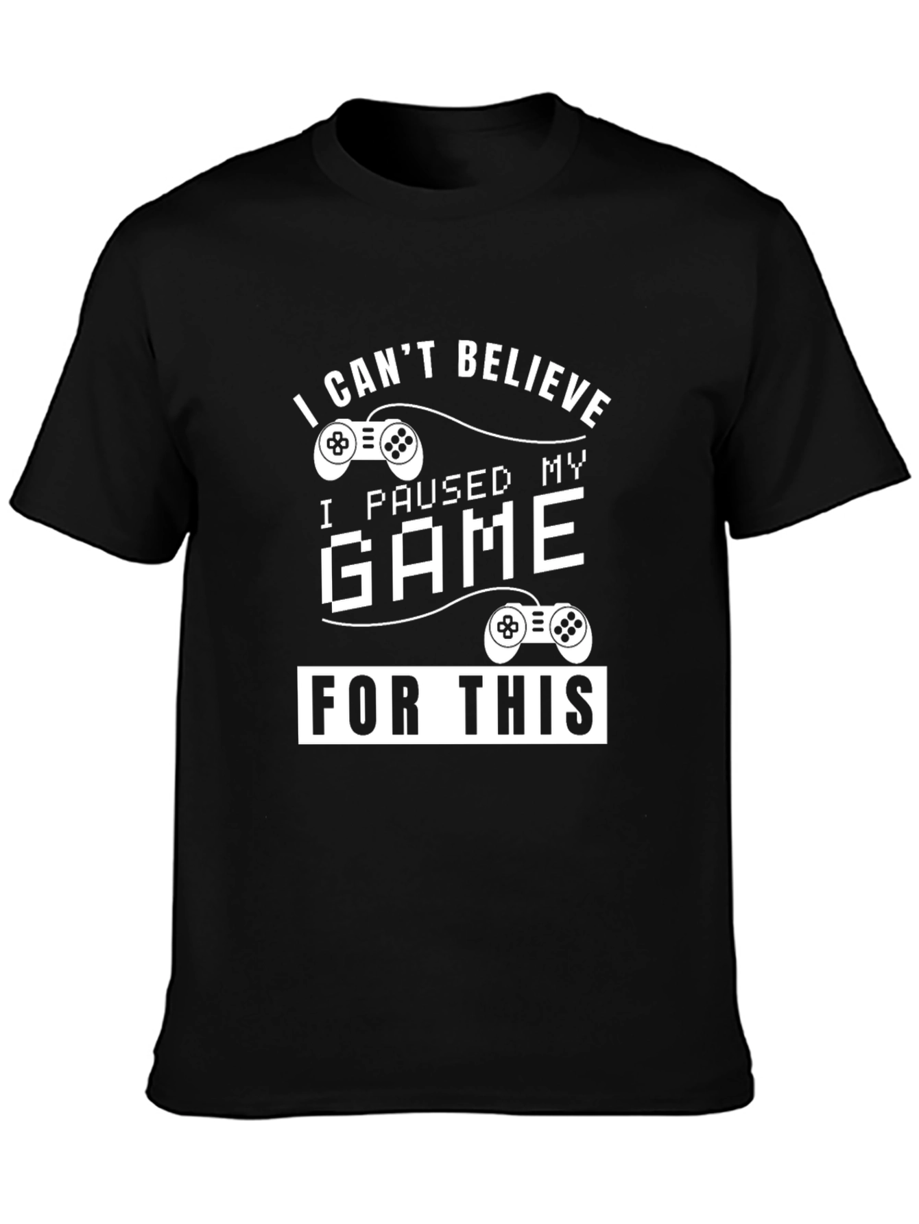 Black Gamer T-Shirt: I Paused My Game For This Funny Tee view 3
