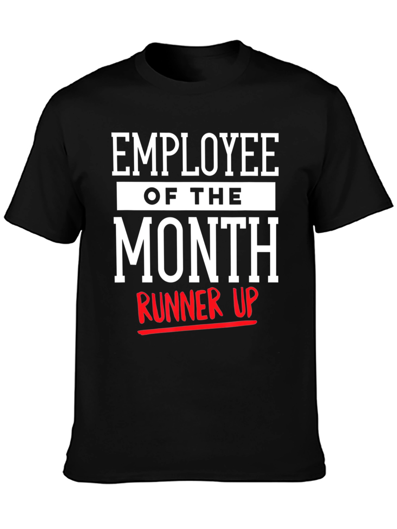 Black Employee of the Month Runner Up Black T-Shirt view 3