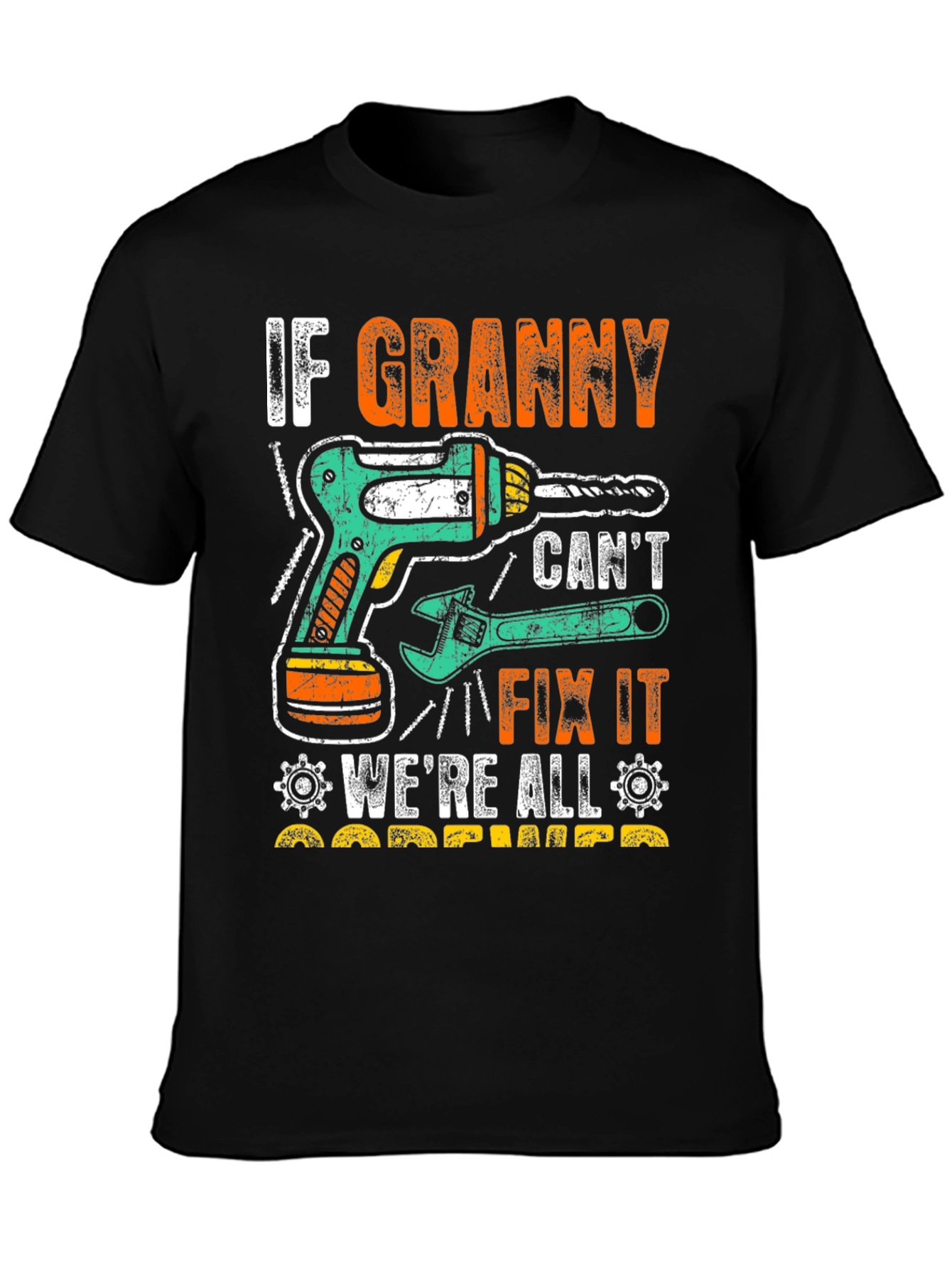 Black If Granny Can't Fix It T-Shirt view 3