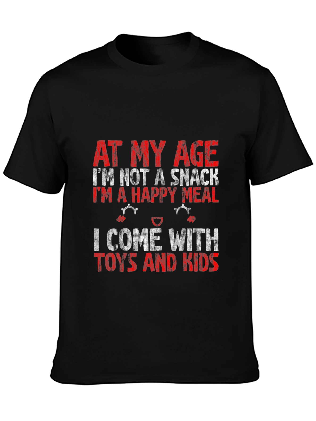 Black Funny "At My Age" T-Shirt - Happy Meal with Toys and Kids! view 3