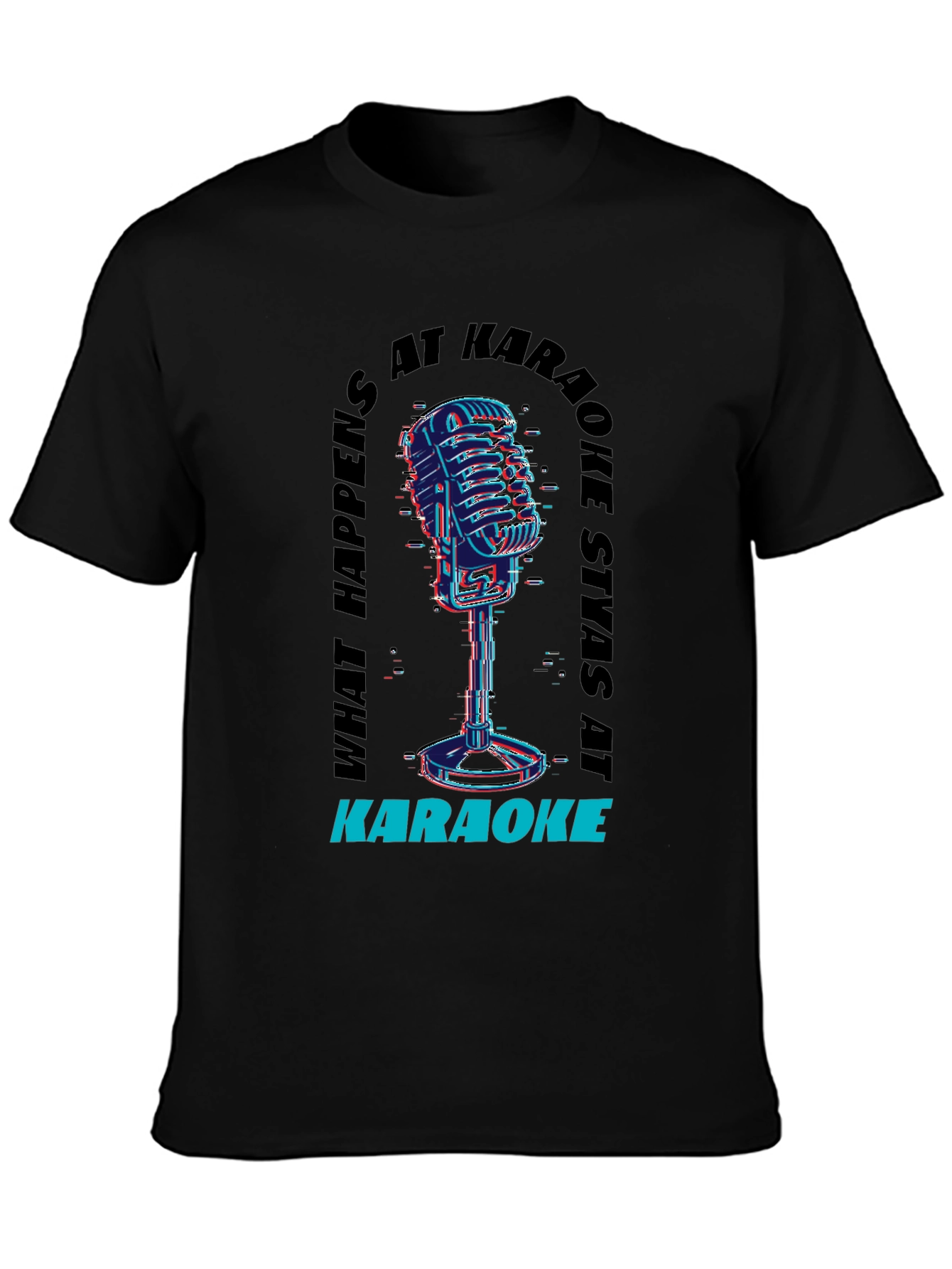 Black Karaoke Vibes Tee - "What Happens At Karaoke Stays At Karaoke" view 3