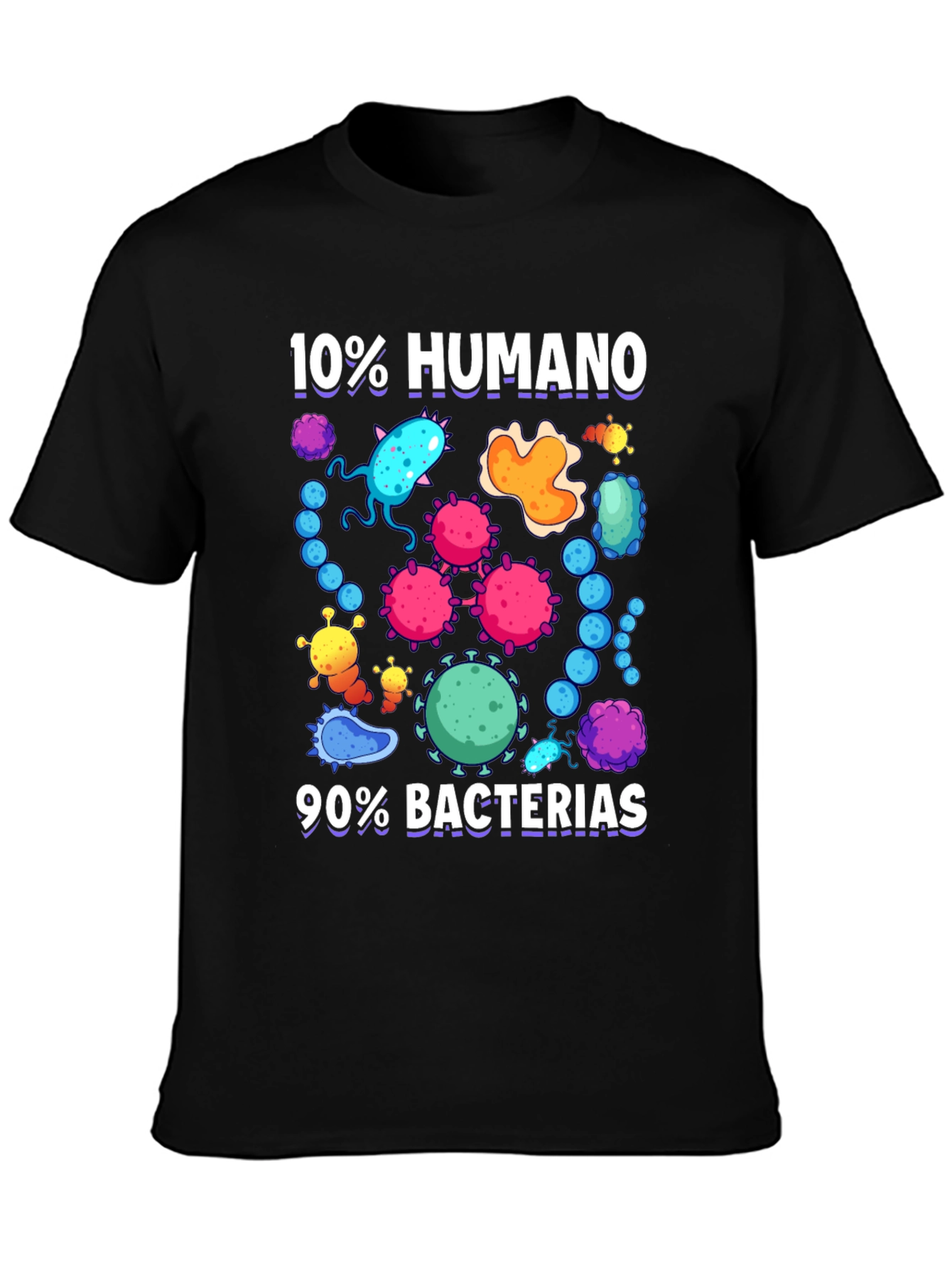 Black Funny 10% Humano 90% Bacterias Graphic T-Shirt view 3
