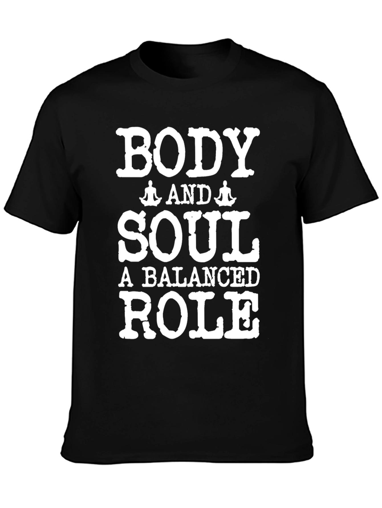 Black Body and Soul Balanced Role T-Shirt view 3