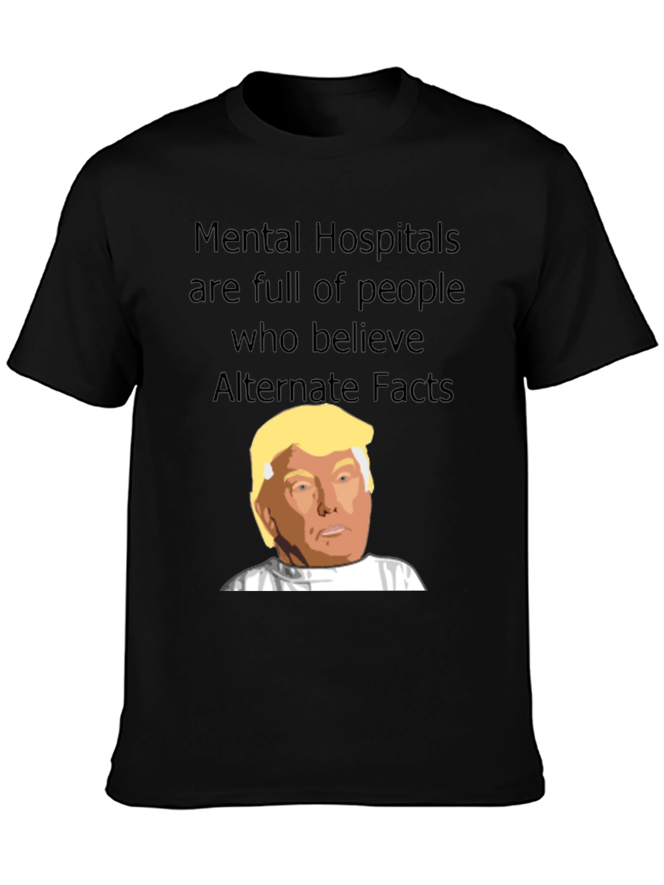 Black Mental Hospitals Trump T-Shirt view 3