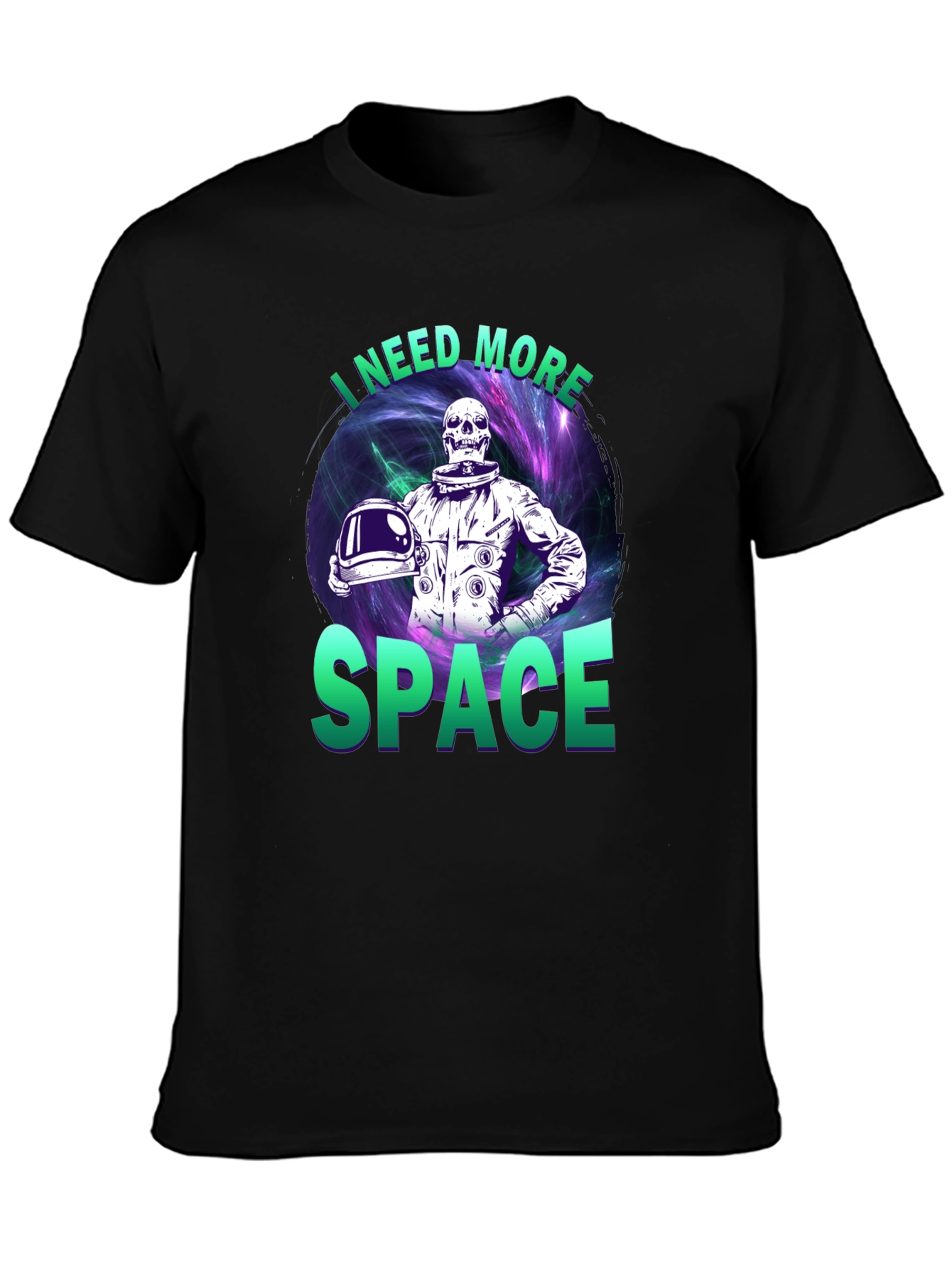 Black I Need More Space T-Shirt view 3