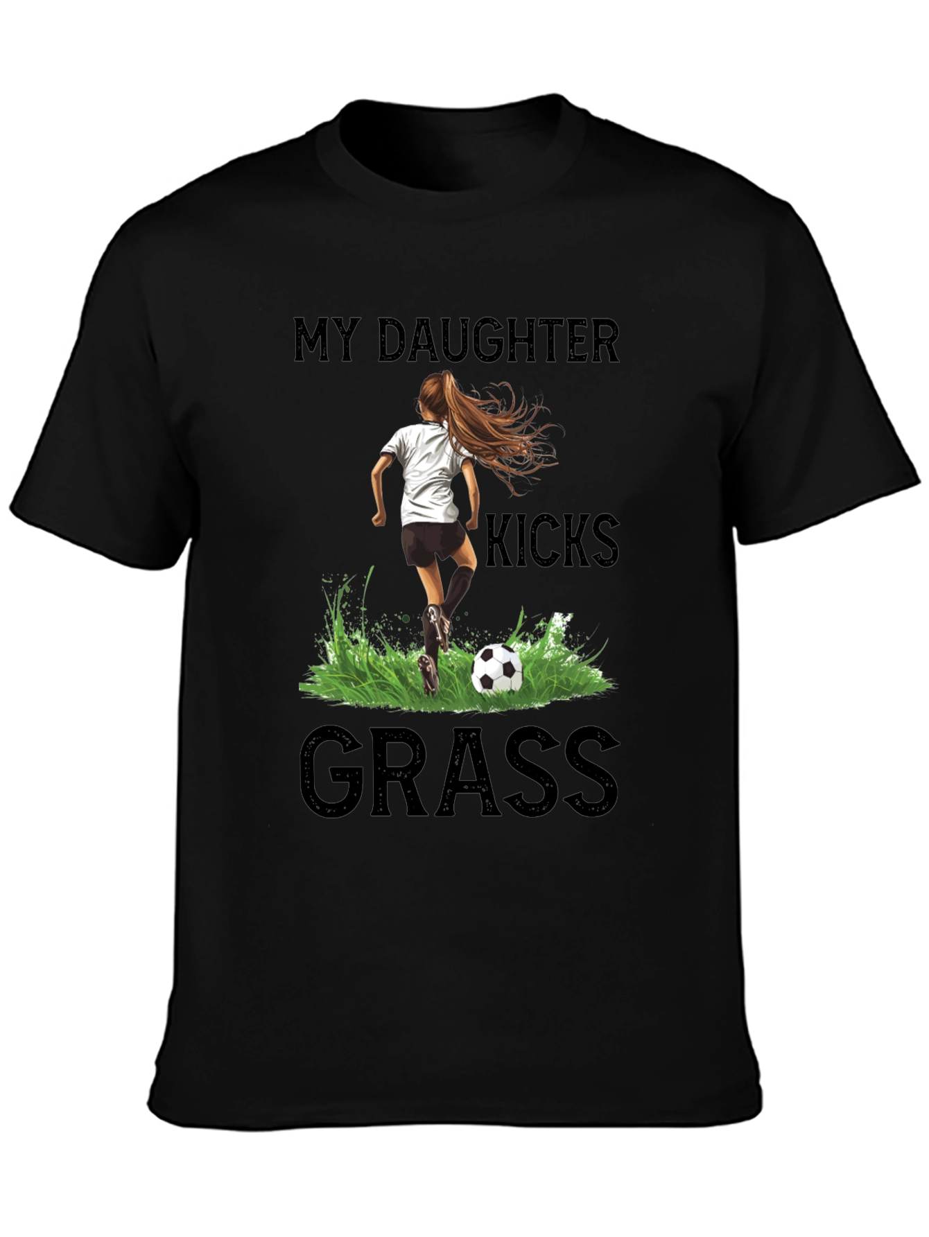 Black My Daughter Kicks Grass Soccer T-Shirt view 3