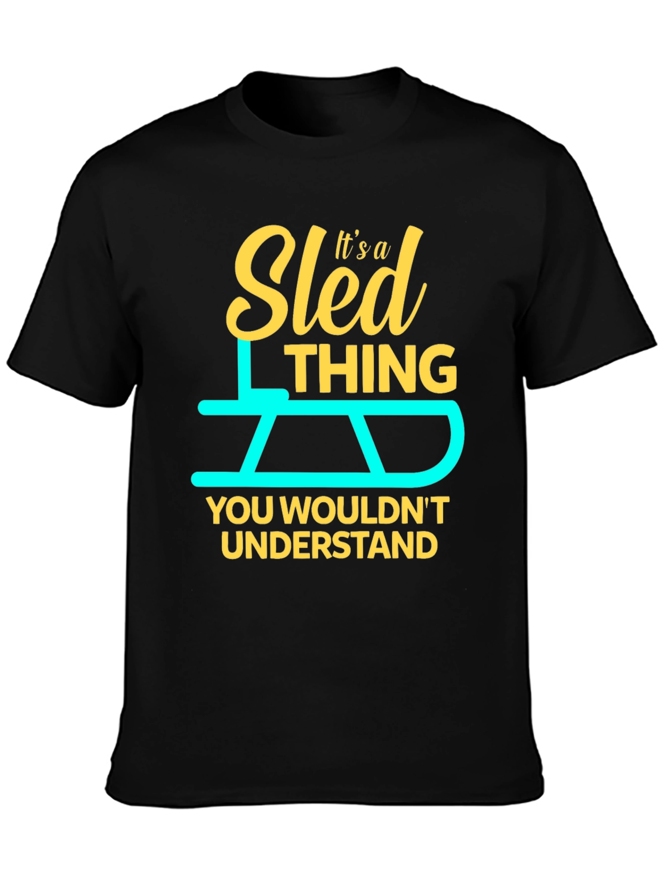 Black Sled Thing T-Shirt - You Wouldn't Understand! view 3