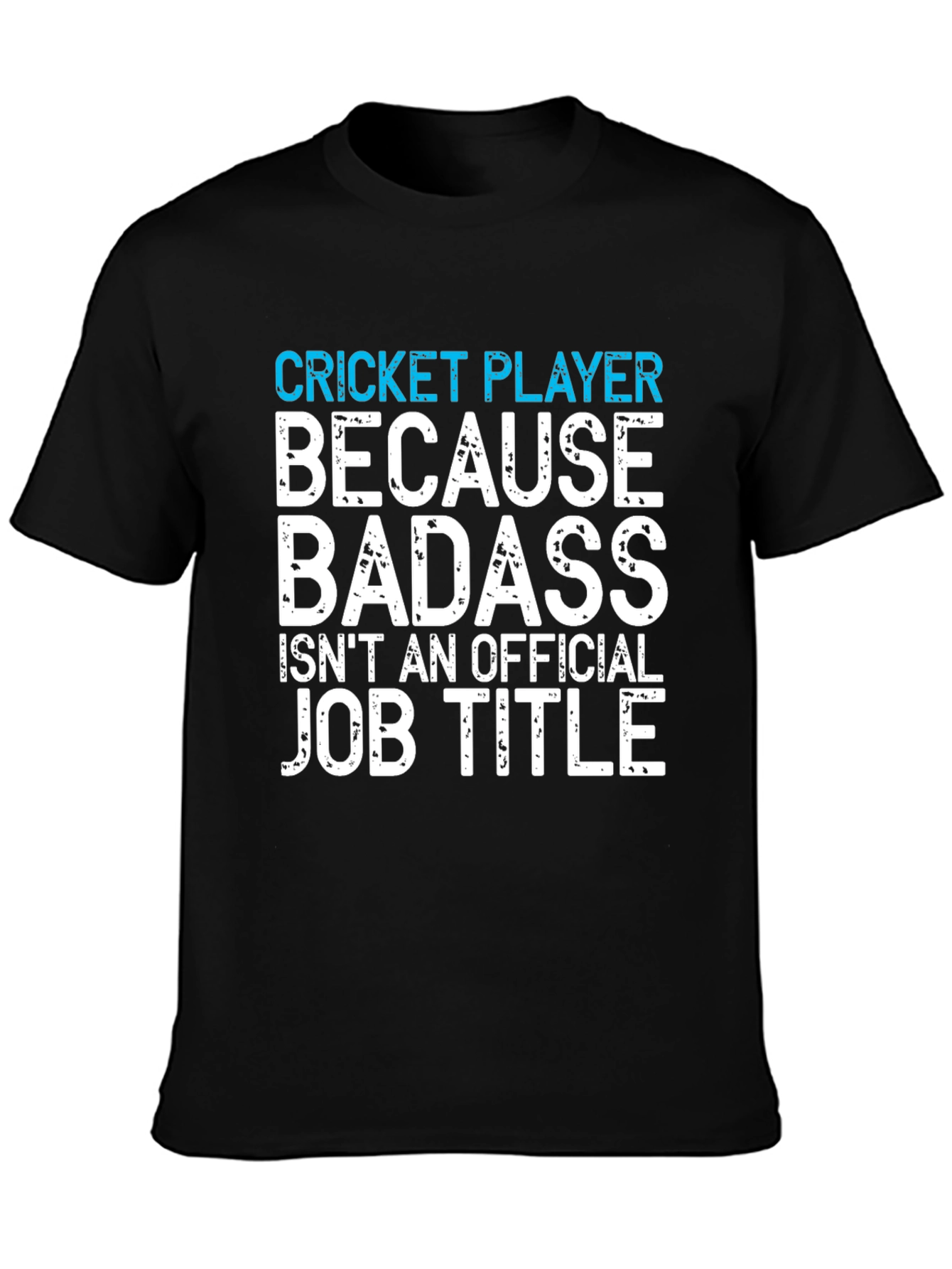 Black Cricket Player Badass Job Title Funny Graphic Tee view 3