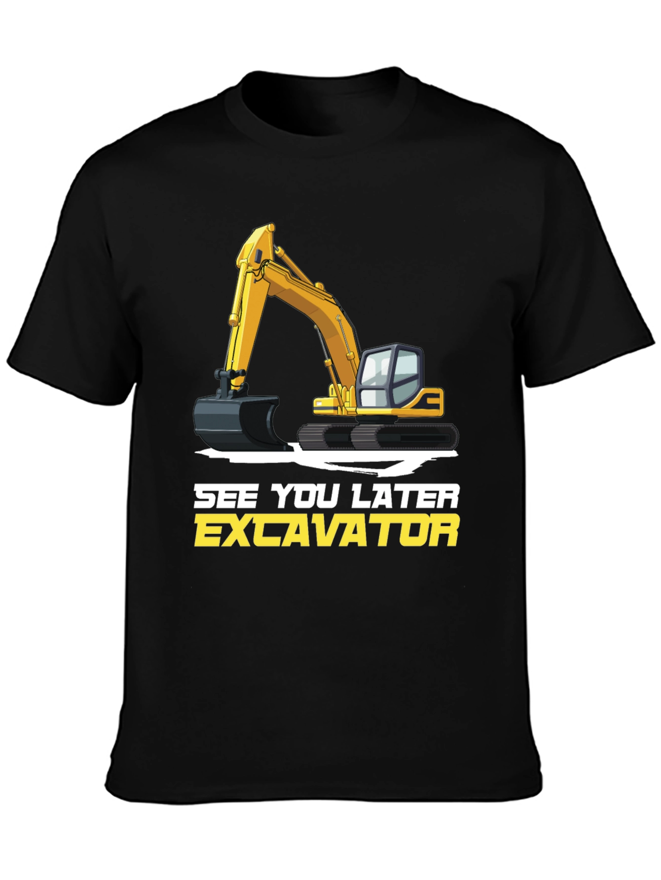 See You Later Excavator T-Shirt, Construction Vehicle Tee - 3