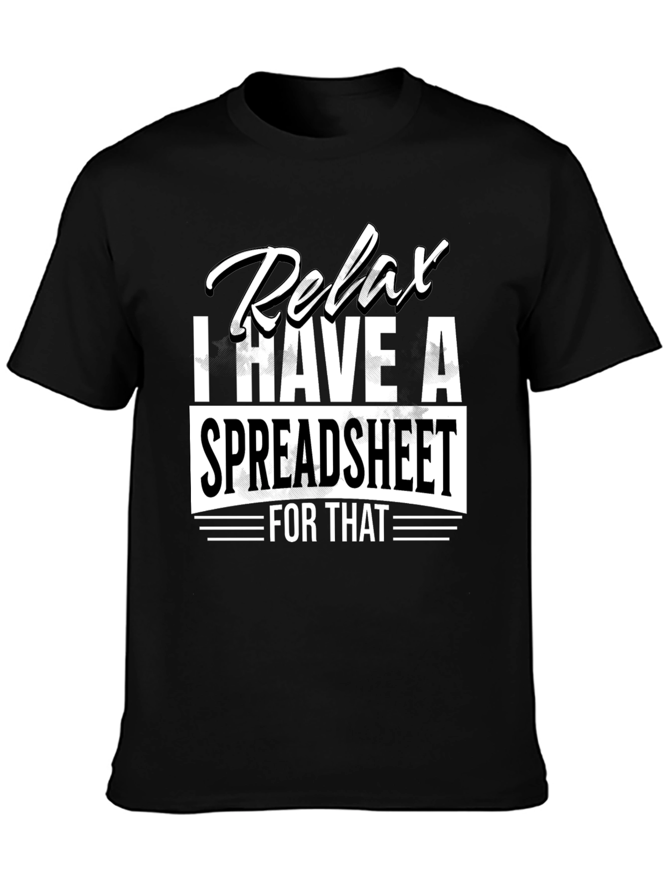 Black Relax Spreadsheet T-Shirt - Funny Data Analyst Tee view 3