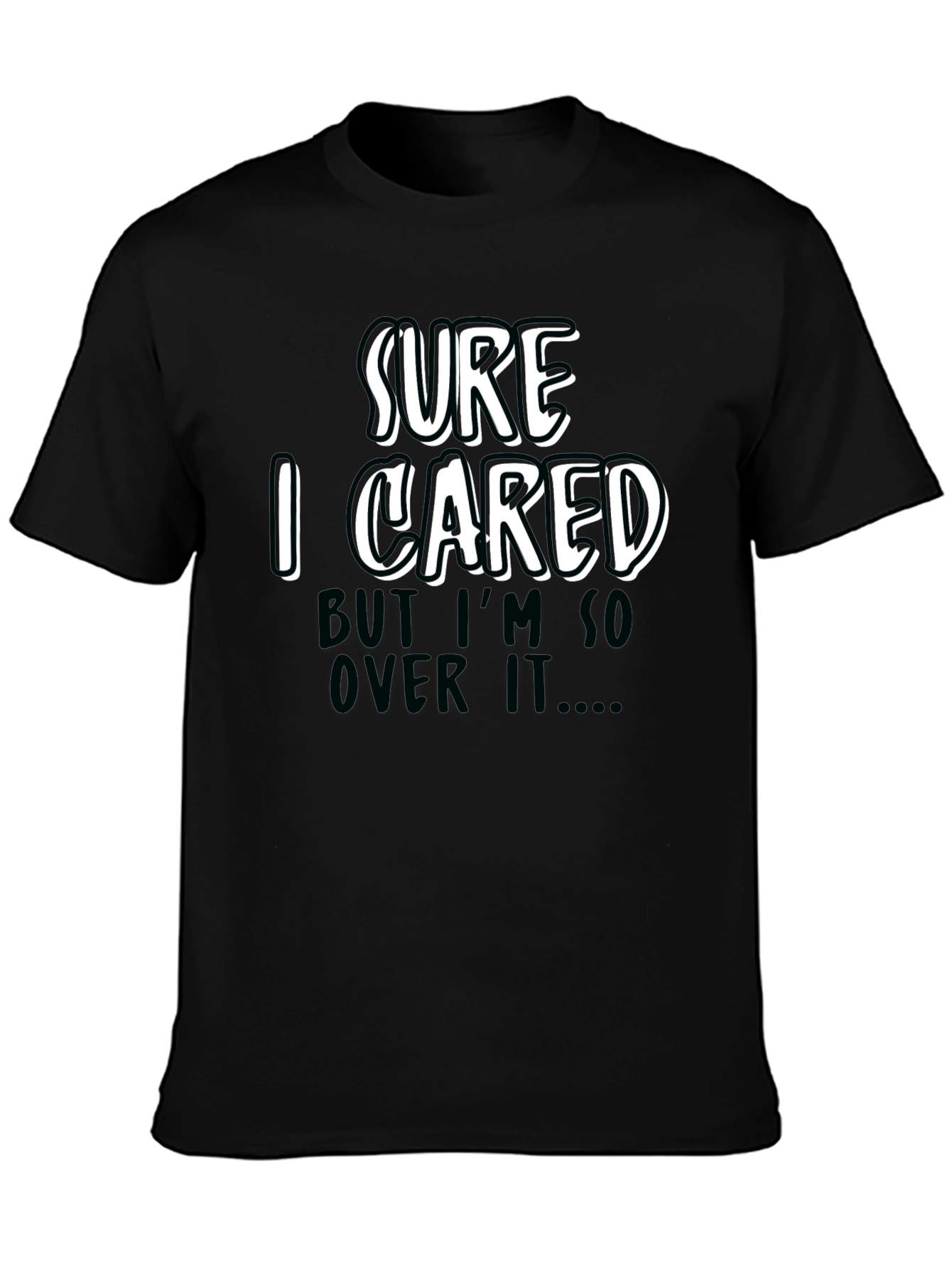 Black Funny Sarcastic 'Sure I Cared' Graphic Tee view 3