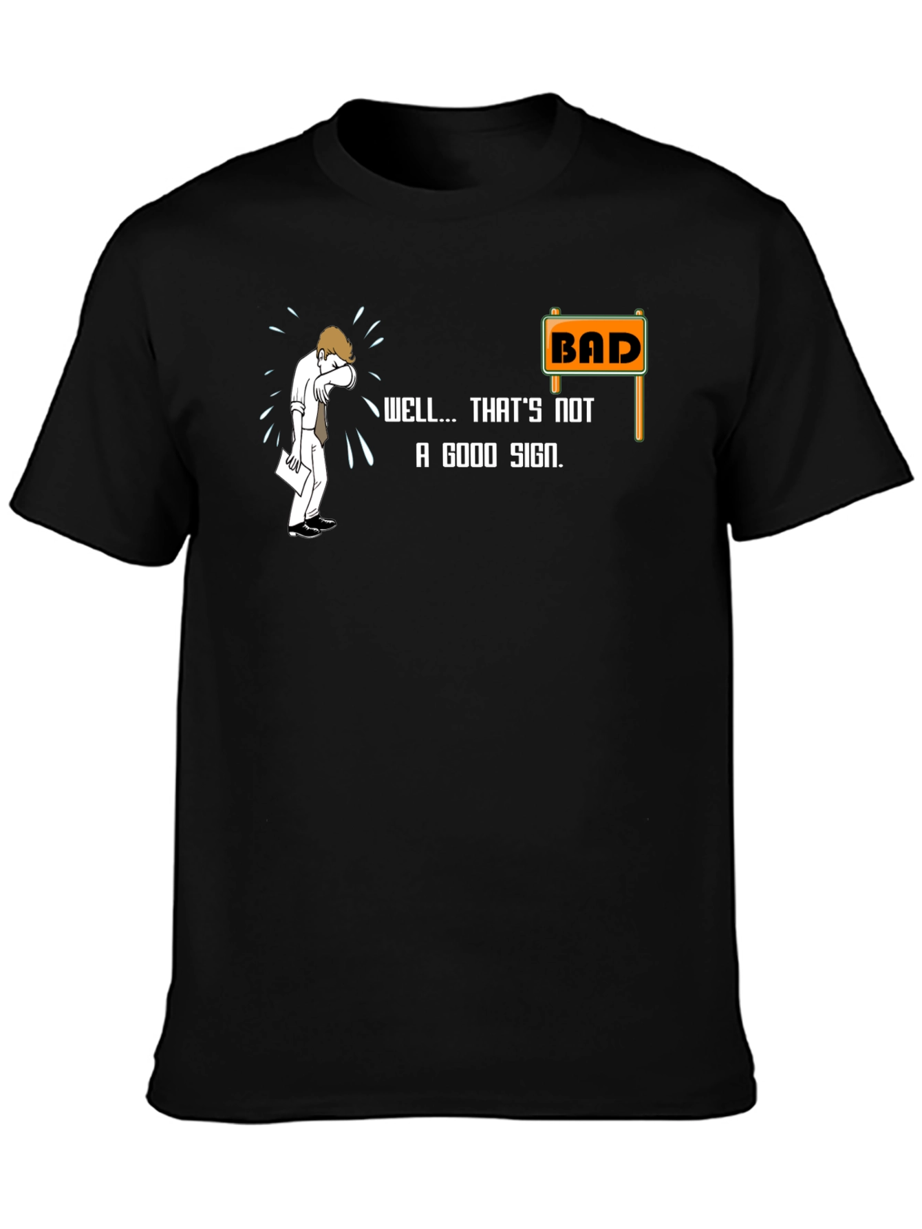 Black Bad Sign T-Shirt - Funny Graphic Tee view 3