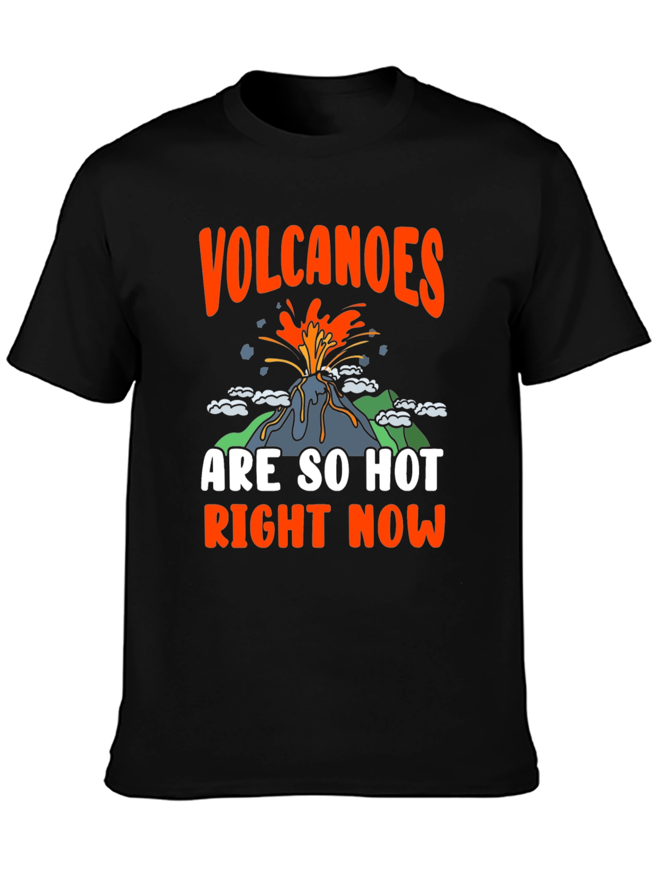 Black Volcanoes Are So Hot Right Now Graphic Tee view 3