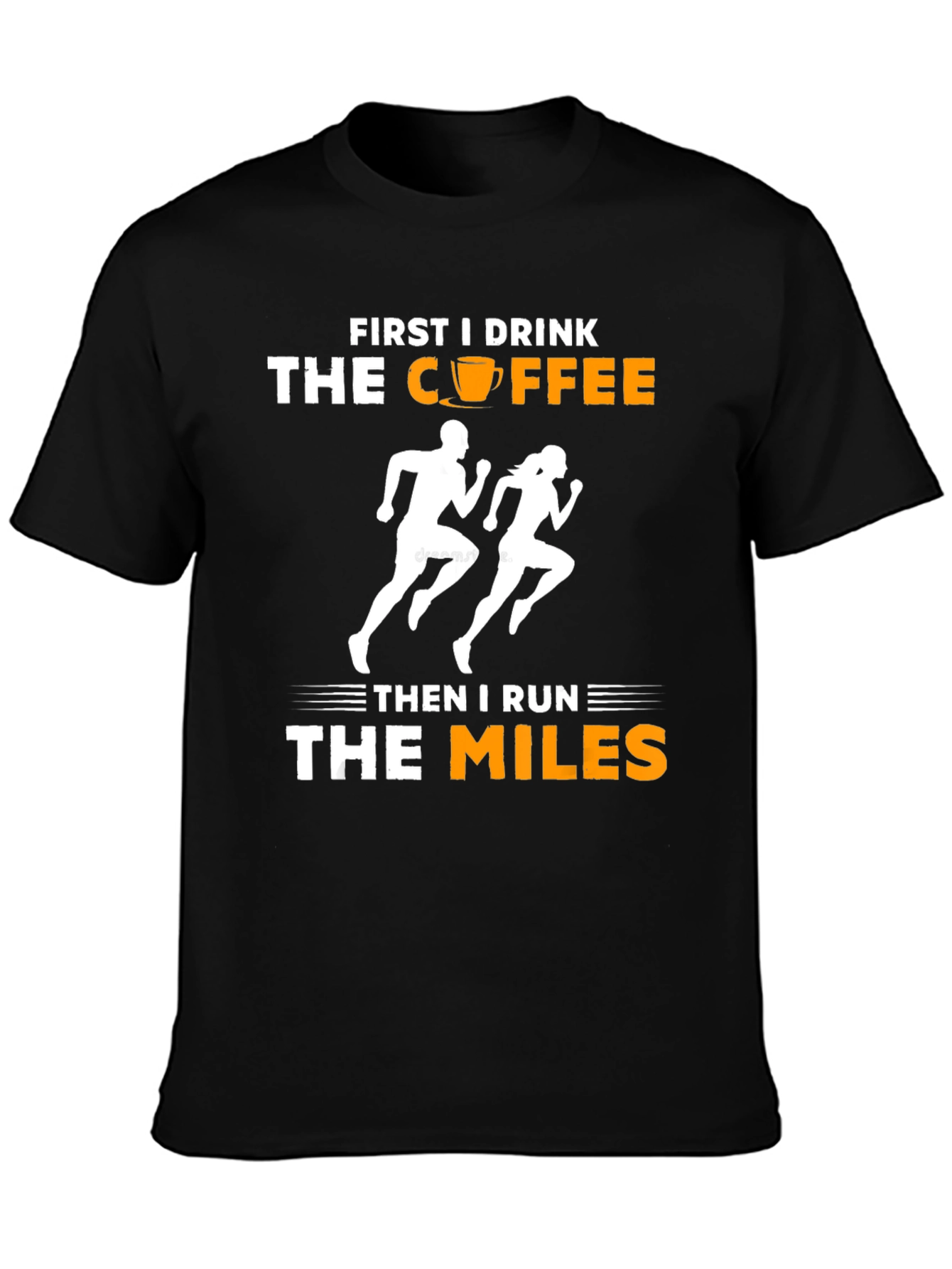 Black First I Drink Coffee Then I Run T-Shirt view 3