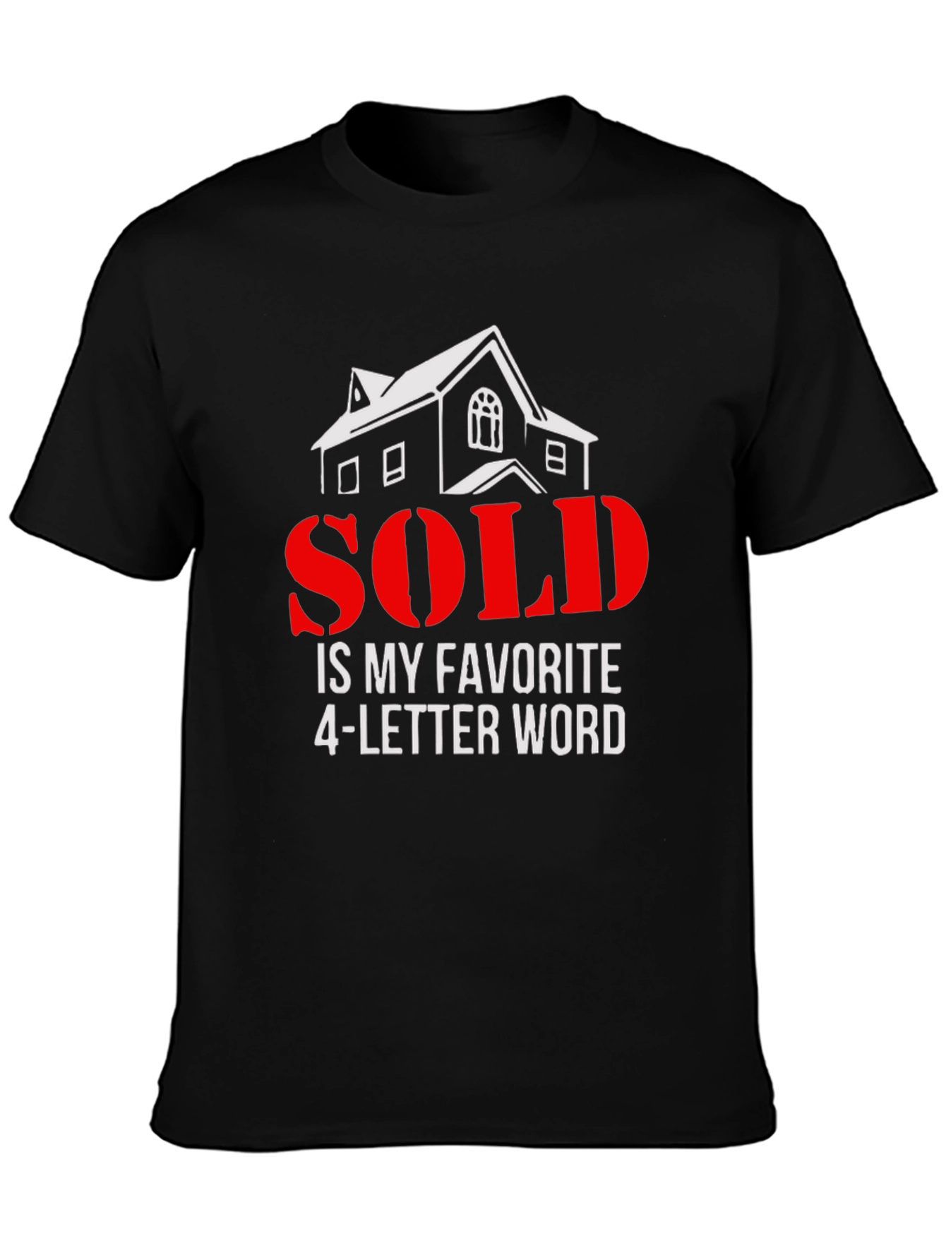 Black SOLD is My Favorite 4 Letter Word T-Shirt view 3