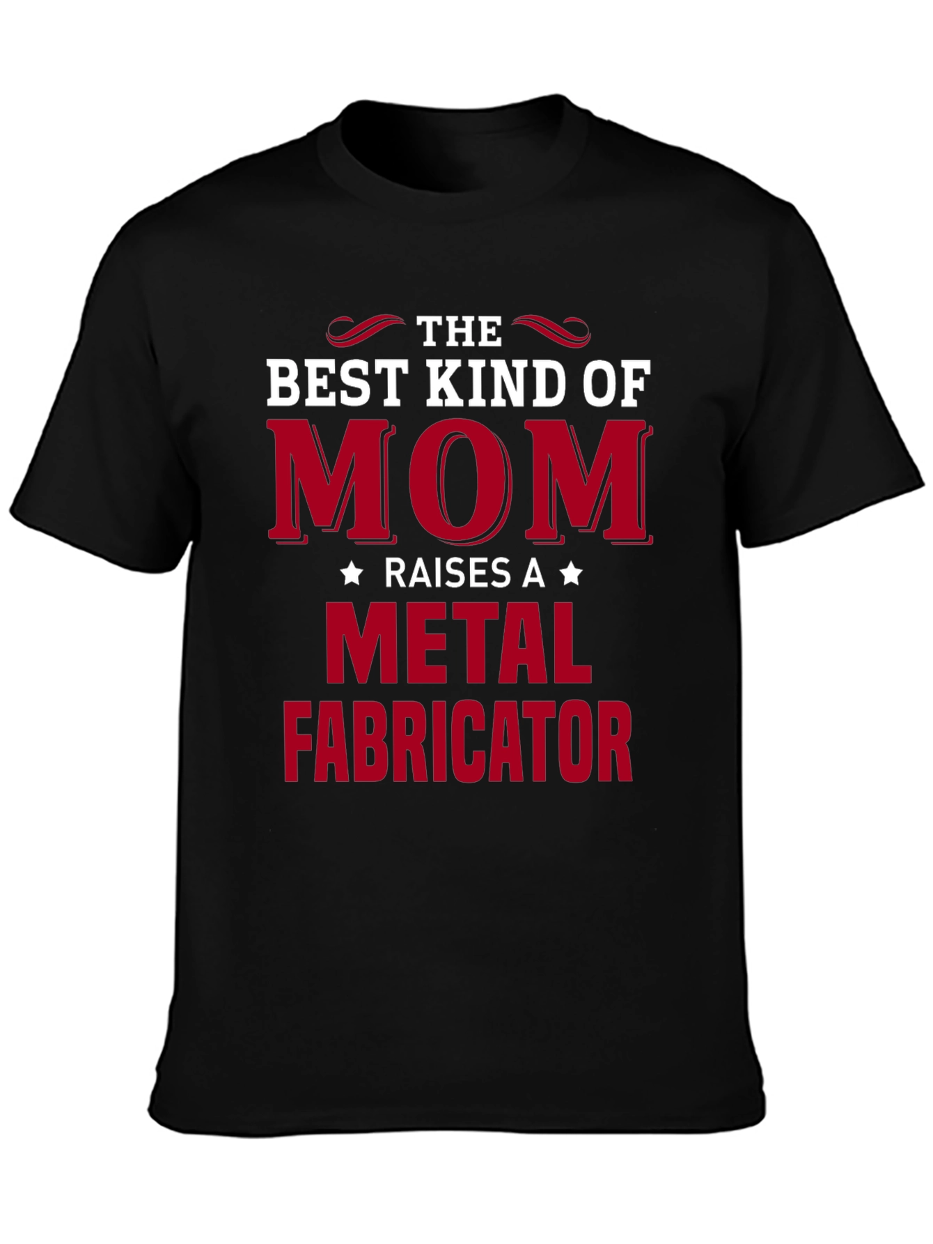 Black Best Kind of Mom Metal Fabricator T-Shirt view 3