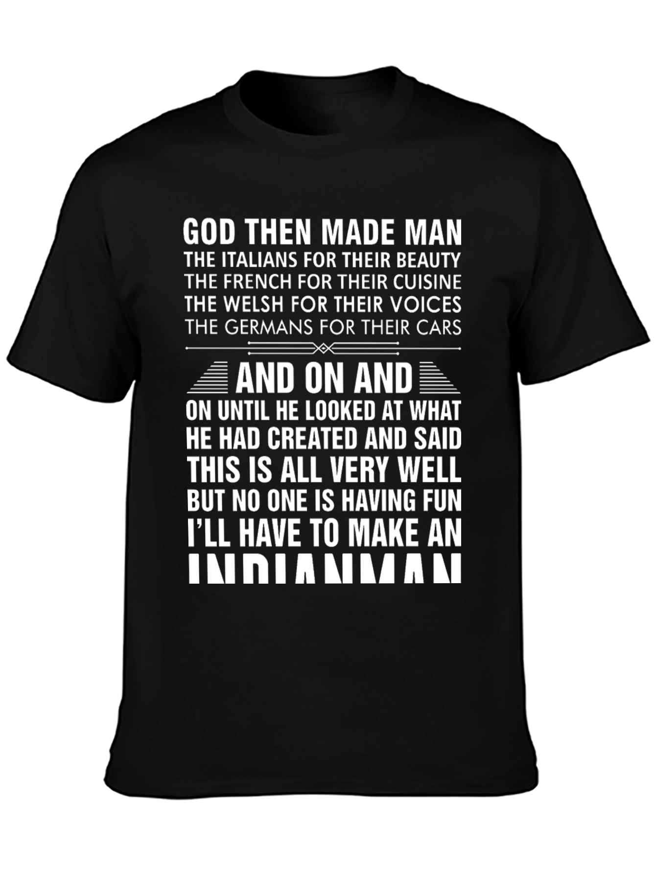 Black God Made Man Then an Indianaman T-Shirt view 3