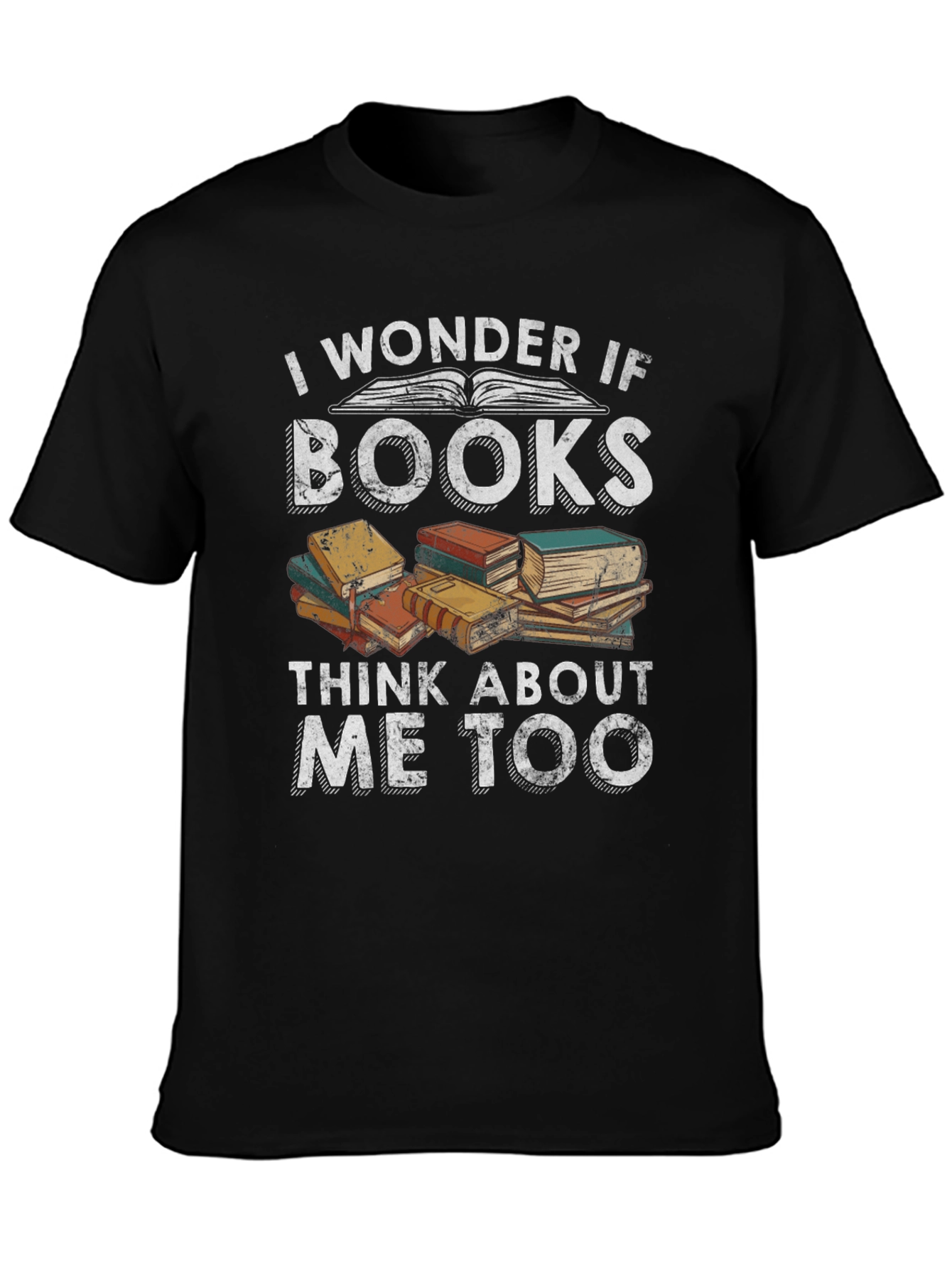 Black Book Lover T-Shirt - I Wonder If Books Think About Me Too view 3