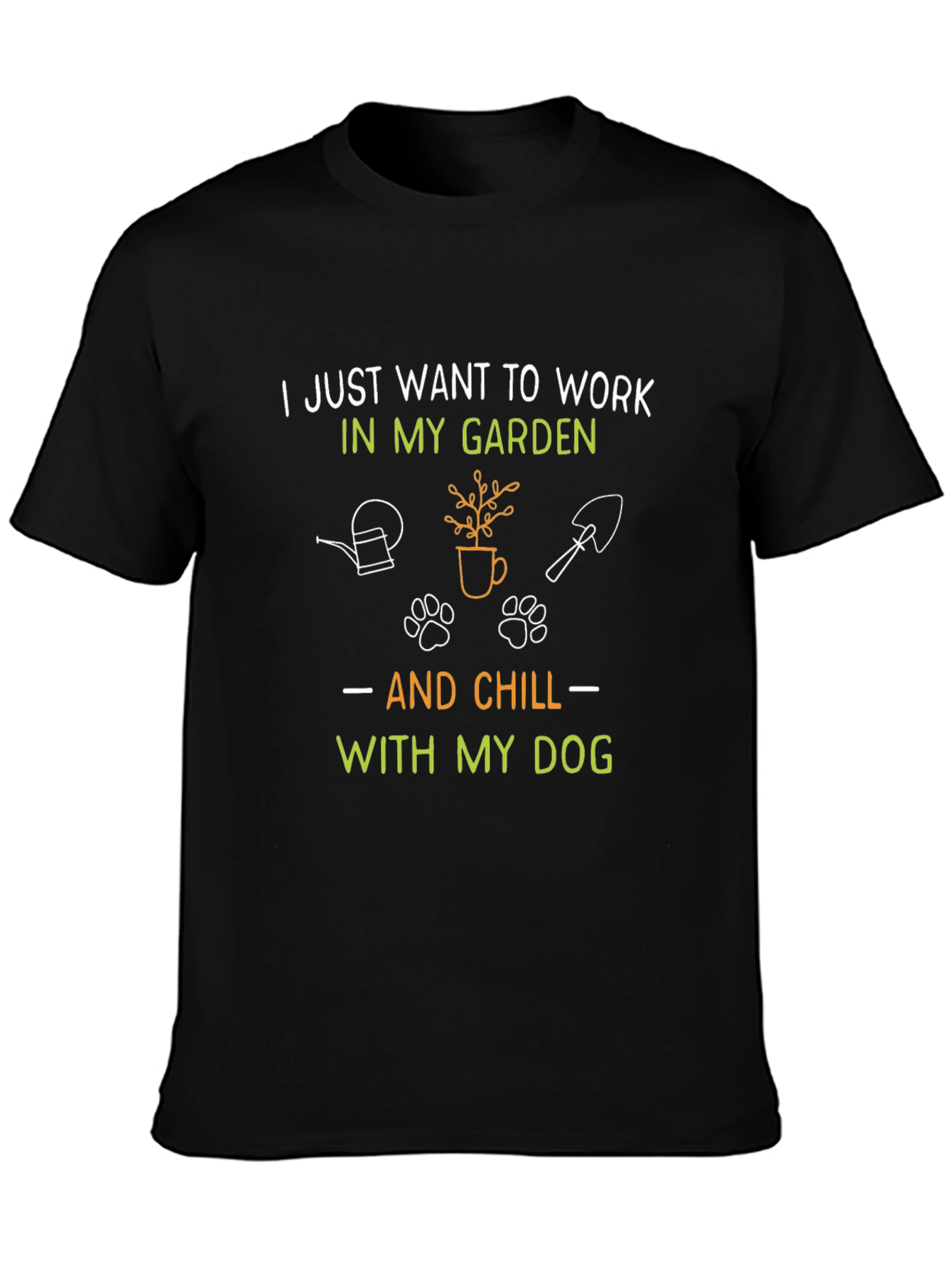 Black Gardening & Dog Lover T-Shirt: Work in my Garden & Chill with my Dog view 3
