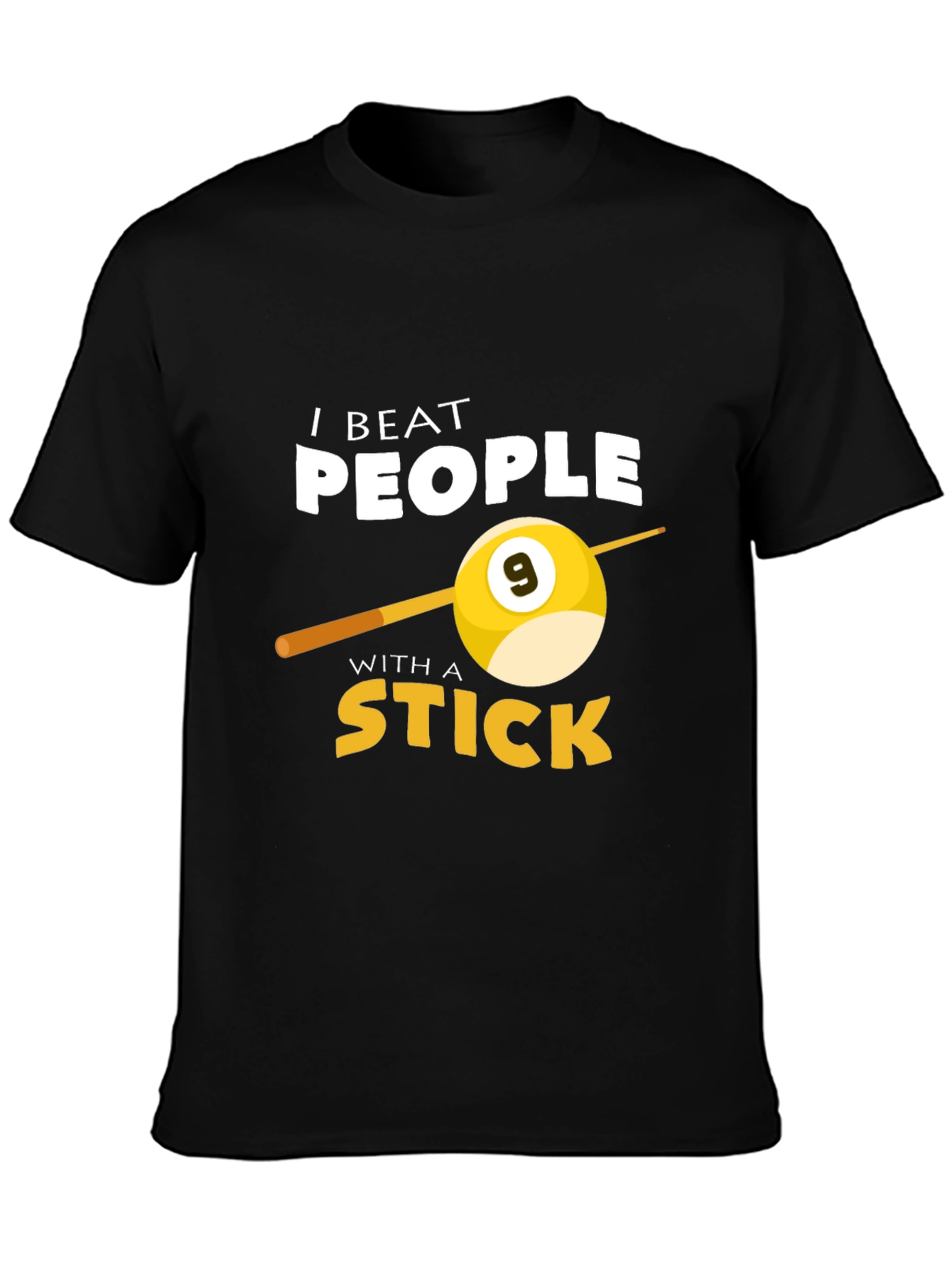 Black I Beat People With A Stick Billiards T-Shirt view 3