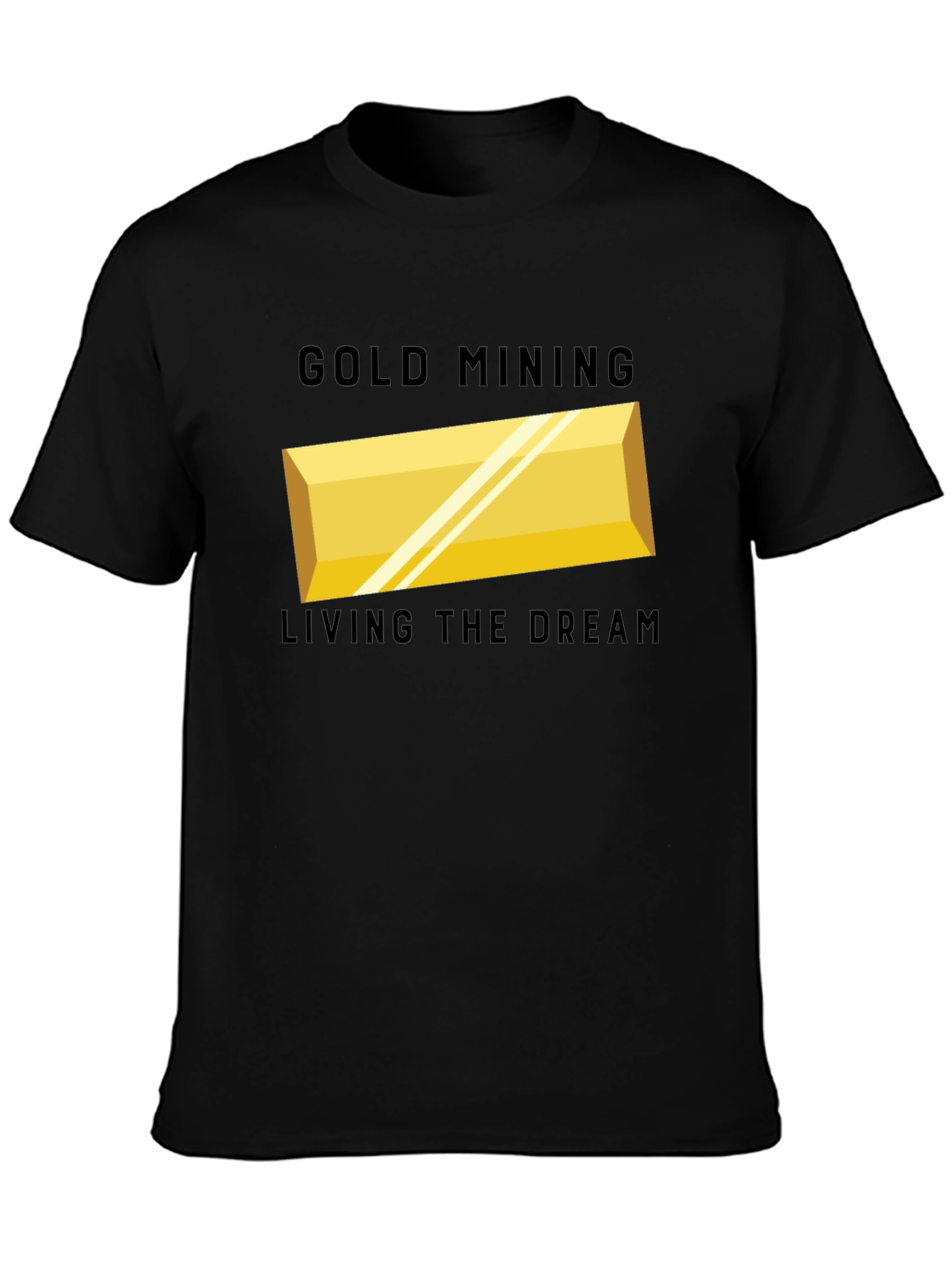 Black Gold Mining Living The Dream T-Shirt view 3