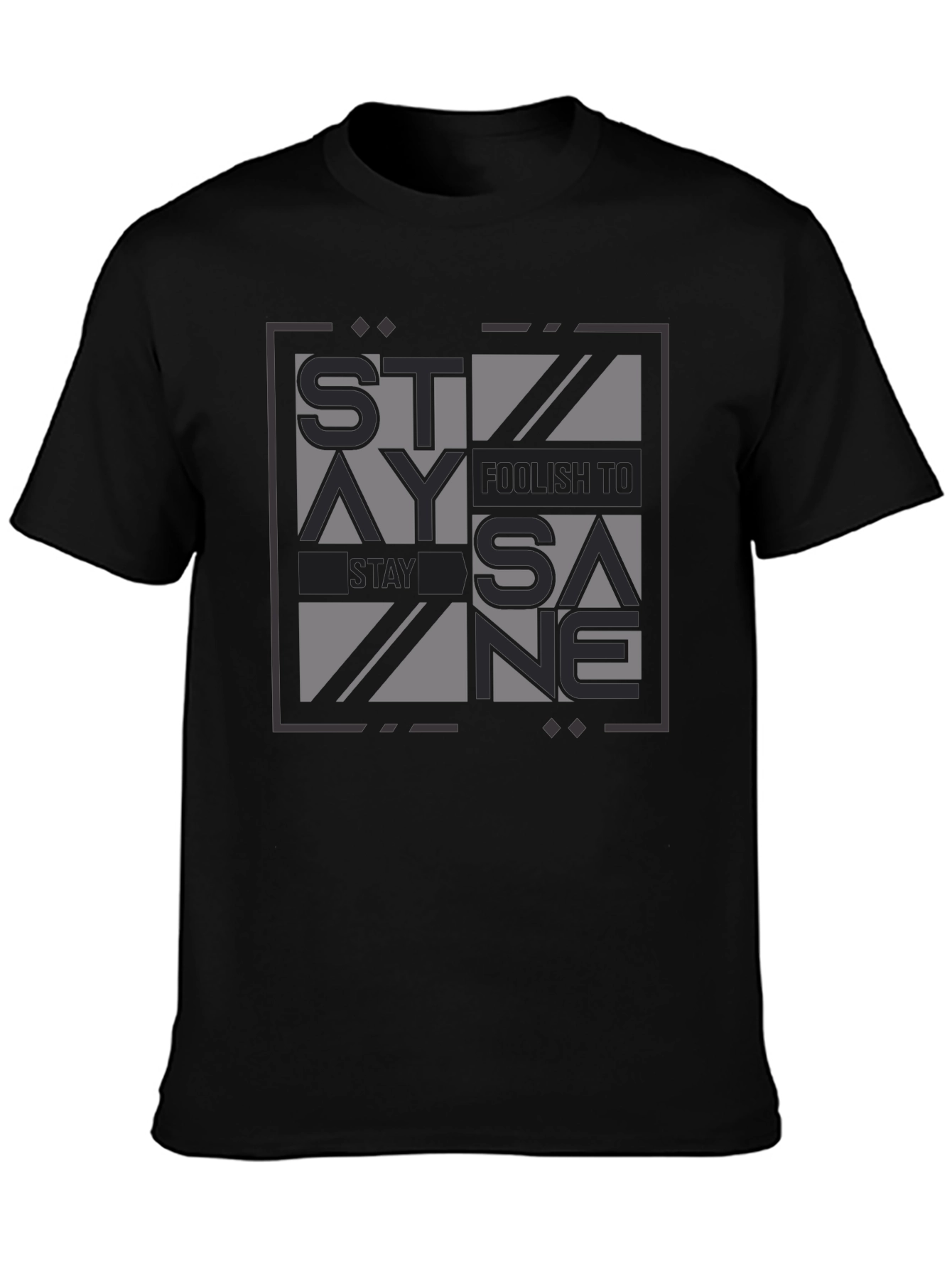 Black Stay Foolish Stay Sane Graphic Tee - Black Cotton Casual view 3