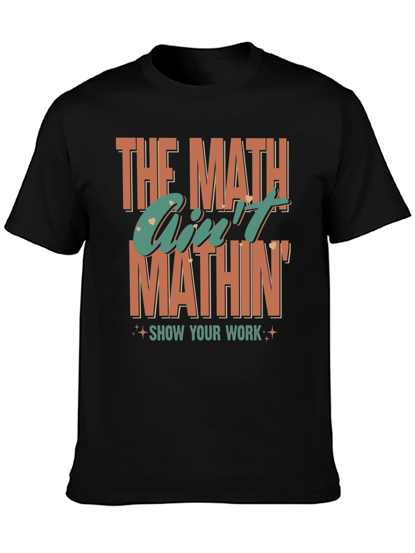 Black The Math Ain't Mathin' Graphic T-Shirt view 3